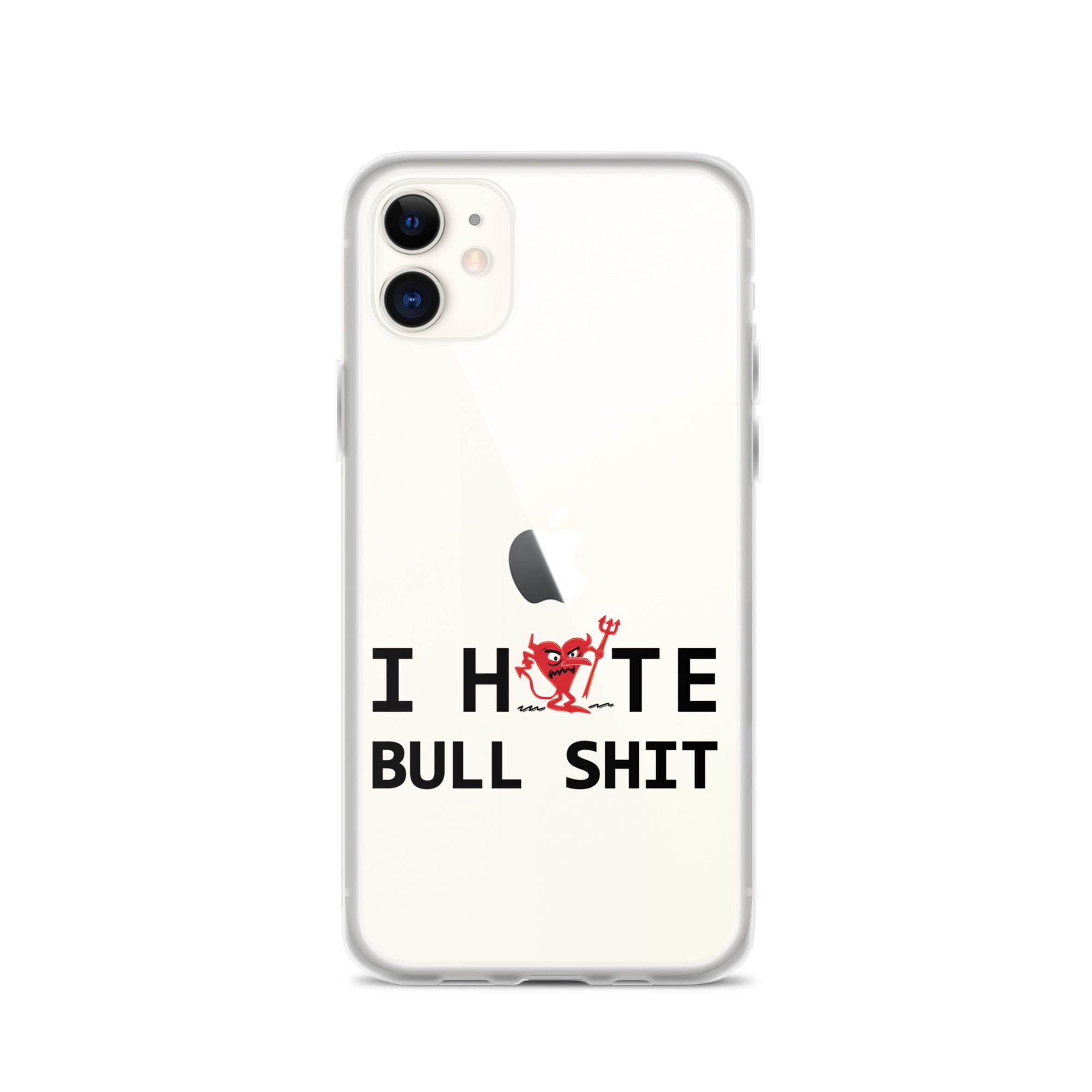 I Hate Bull Shit iPhone Case