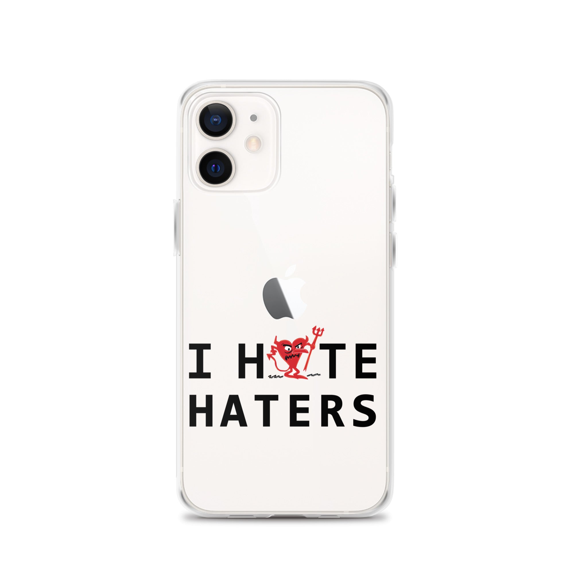 I Hate Haters iPhone Case