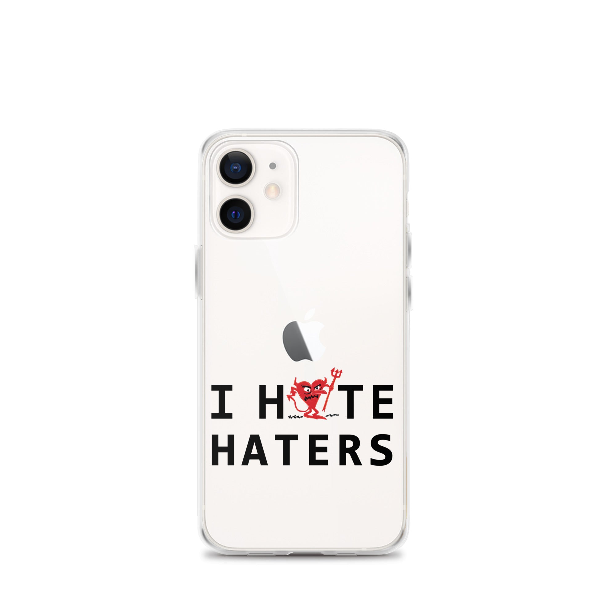 I Hate Haters iPhone Case