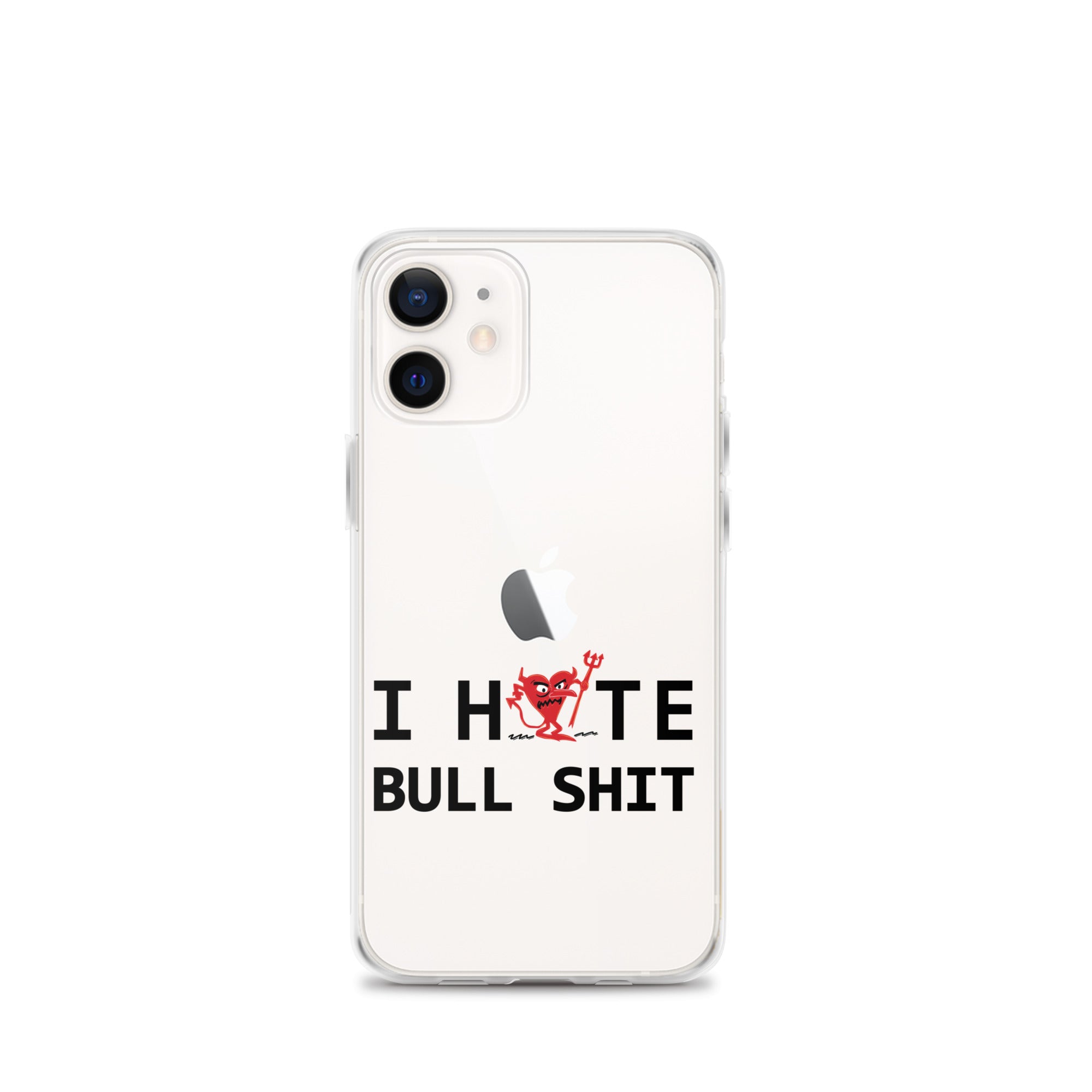 I Hate Bull Shit iPhone Case