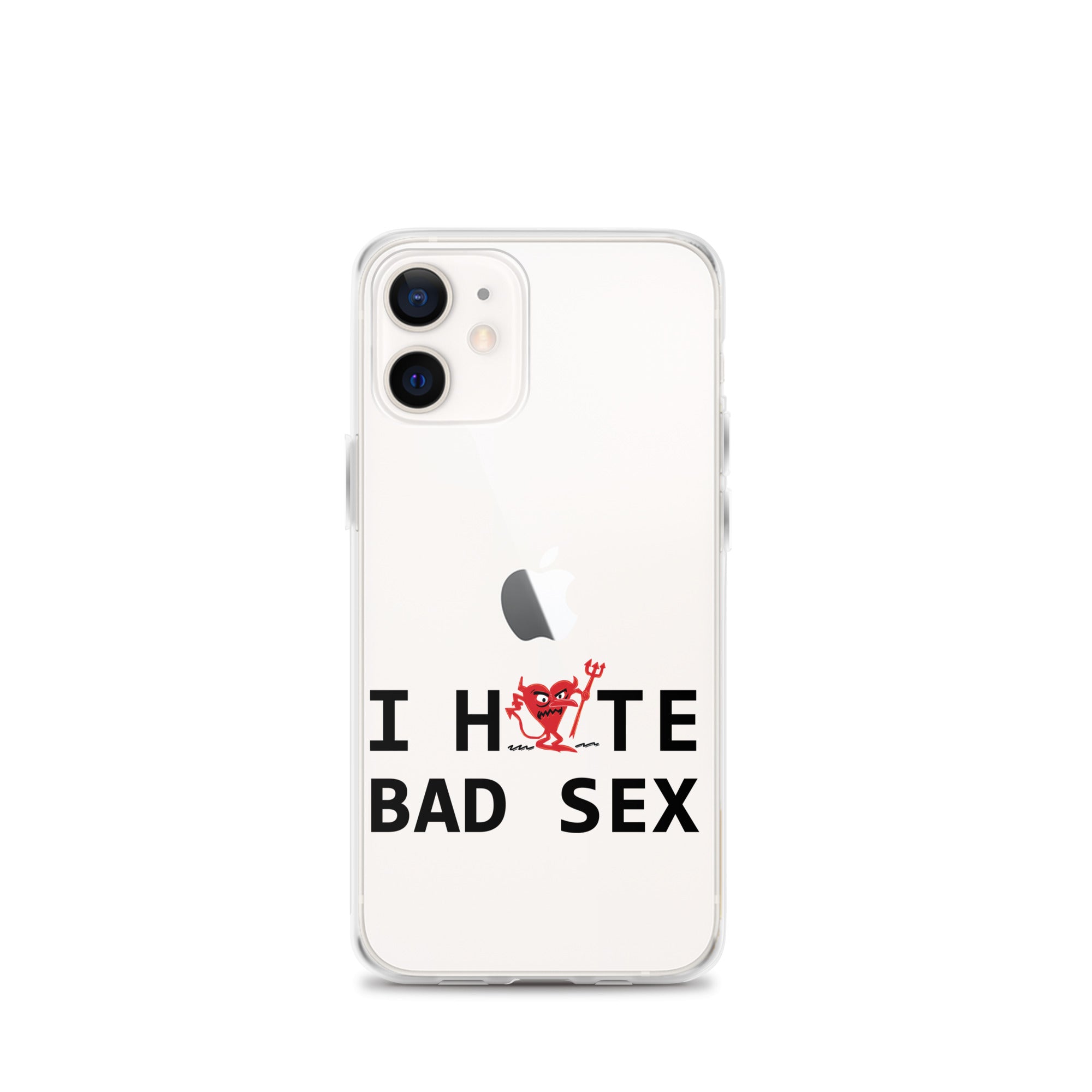 I Hate Bad Sex iPhone Case
