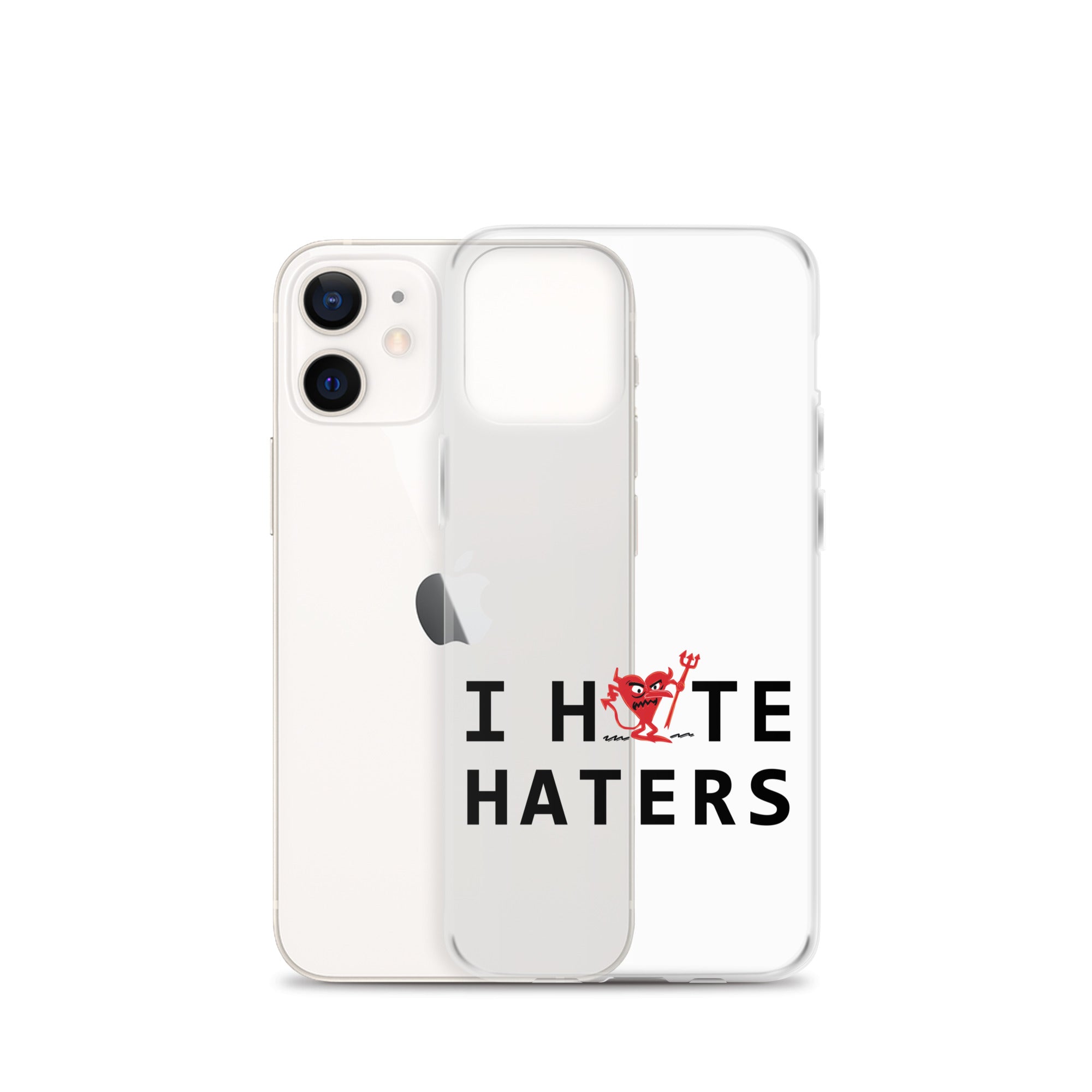 I Hate Haters iPhone Case