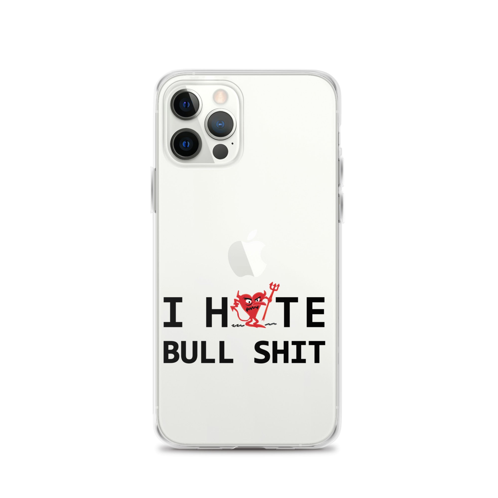 I Hate Bull Shit iPhone Case