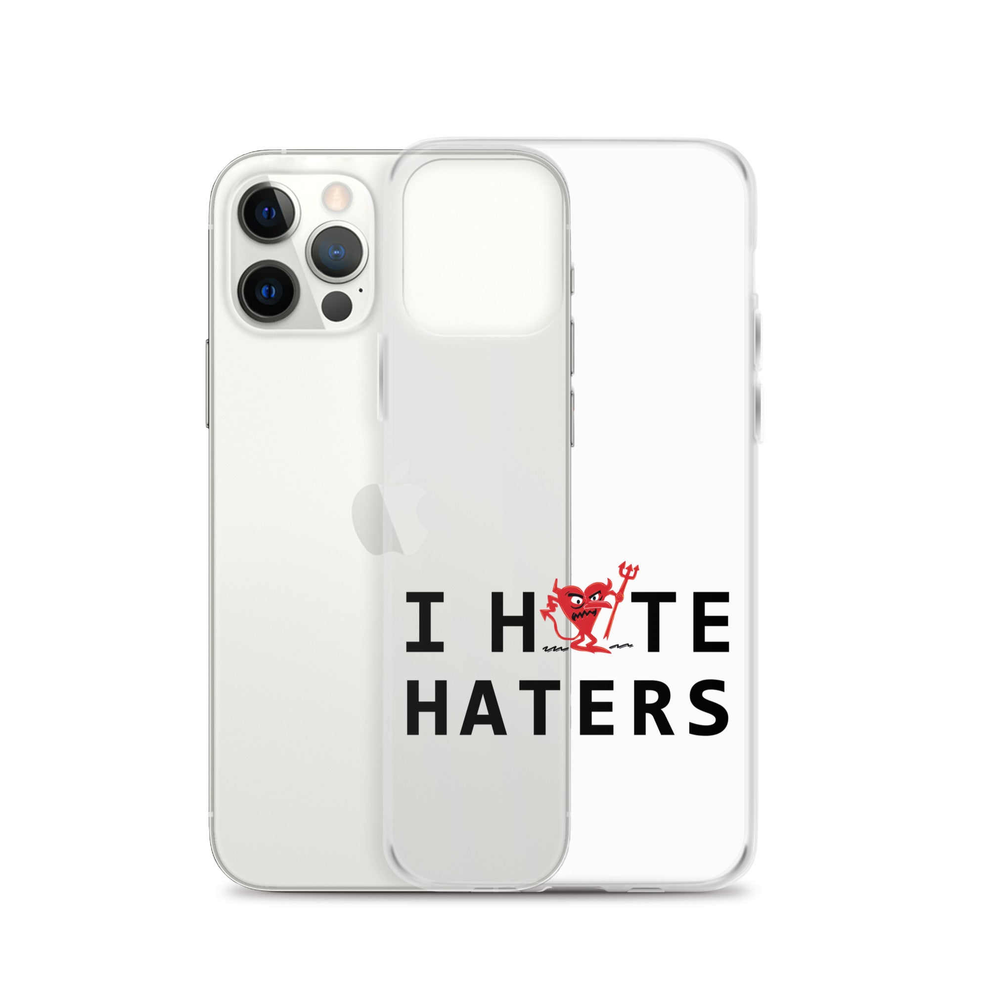 I Hate Haters iPhone Case