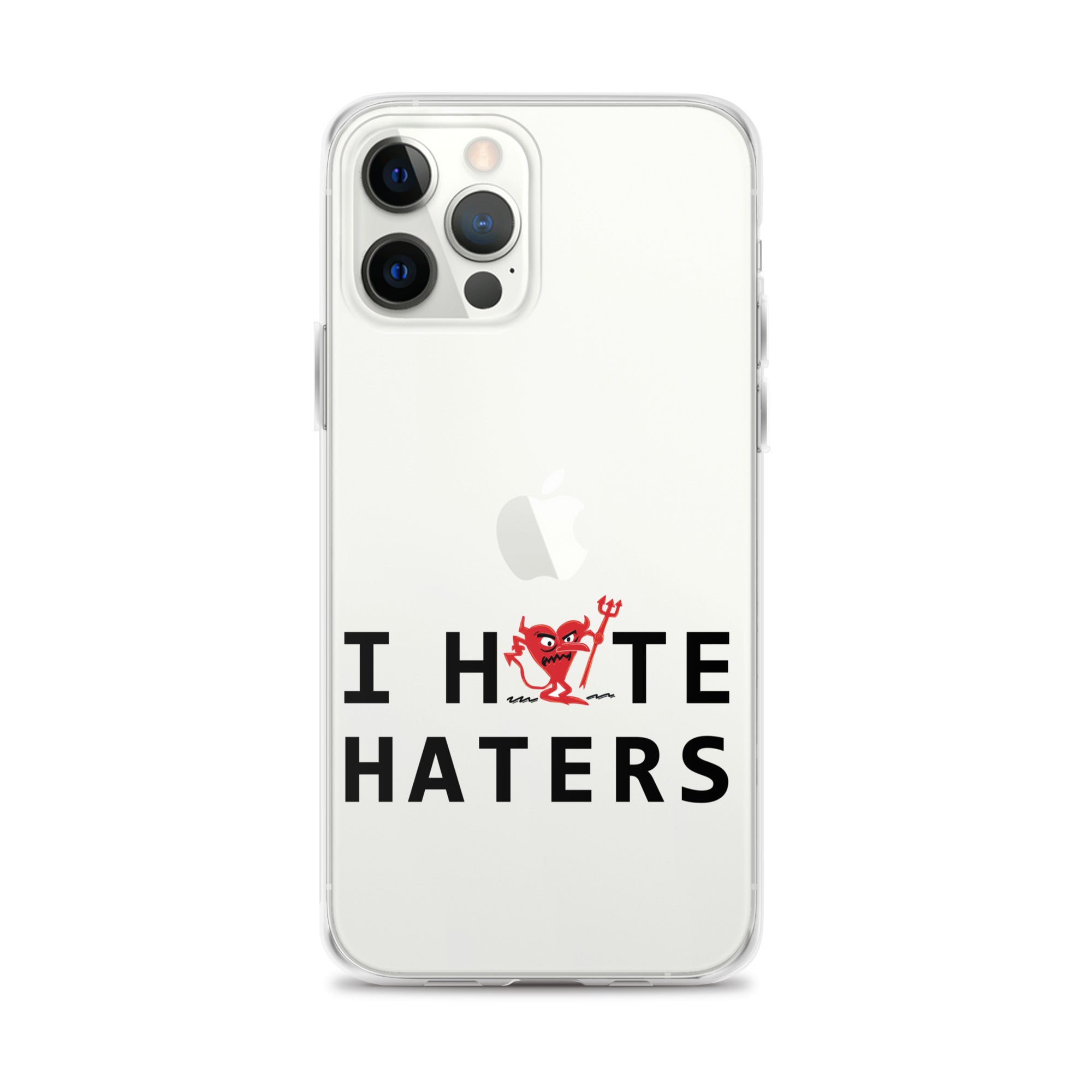 I Hate Haters iPhone Case