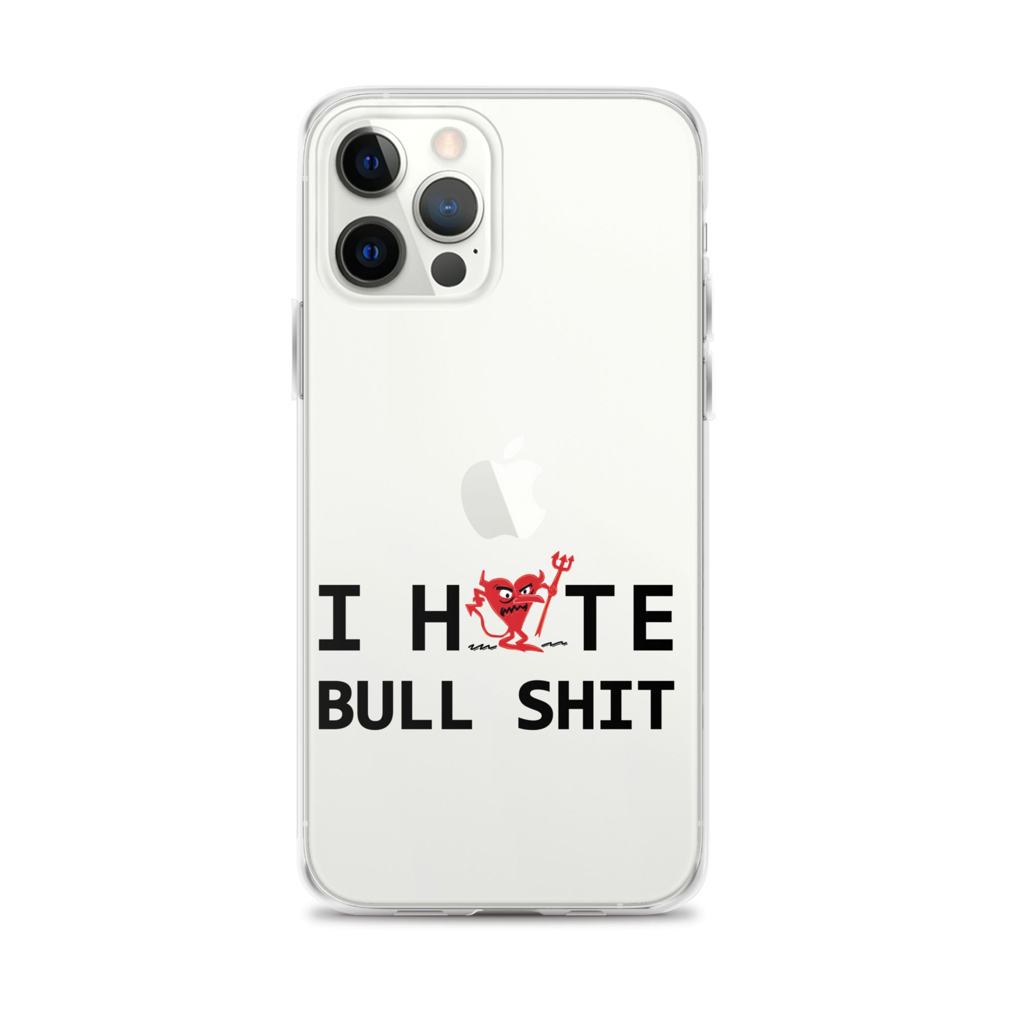 I Hate Bull Shit iPhone Case