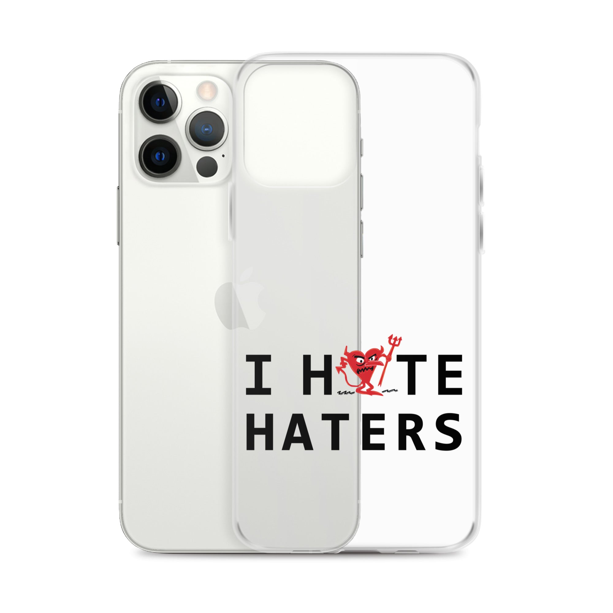 I Hate Haters iPhone Case