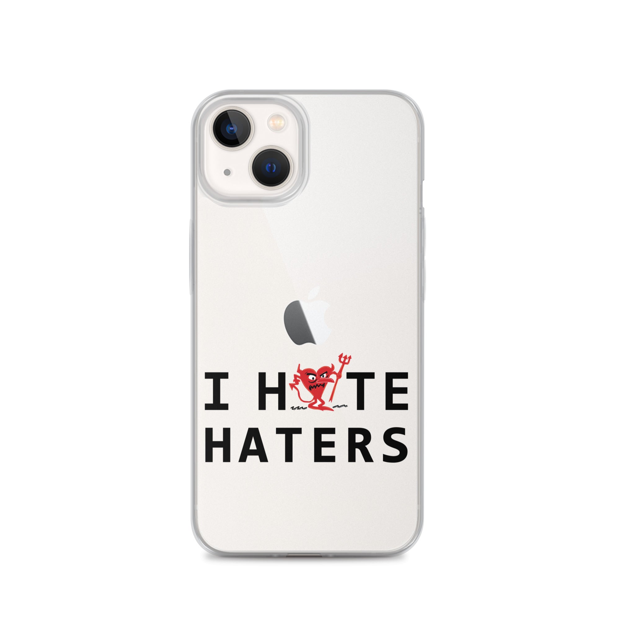 I Hate Haters iPhone Case