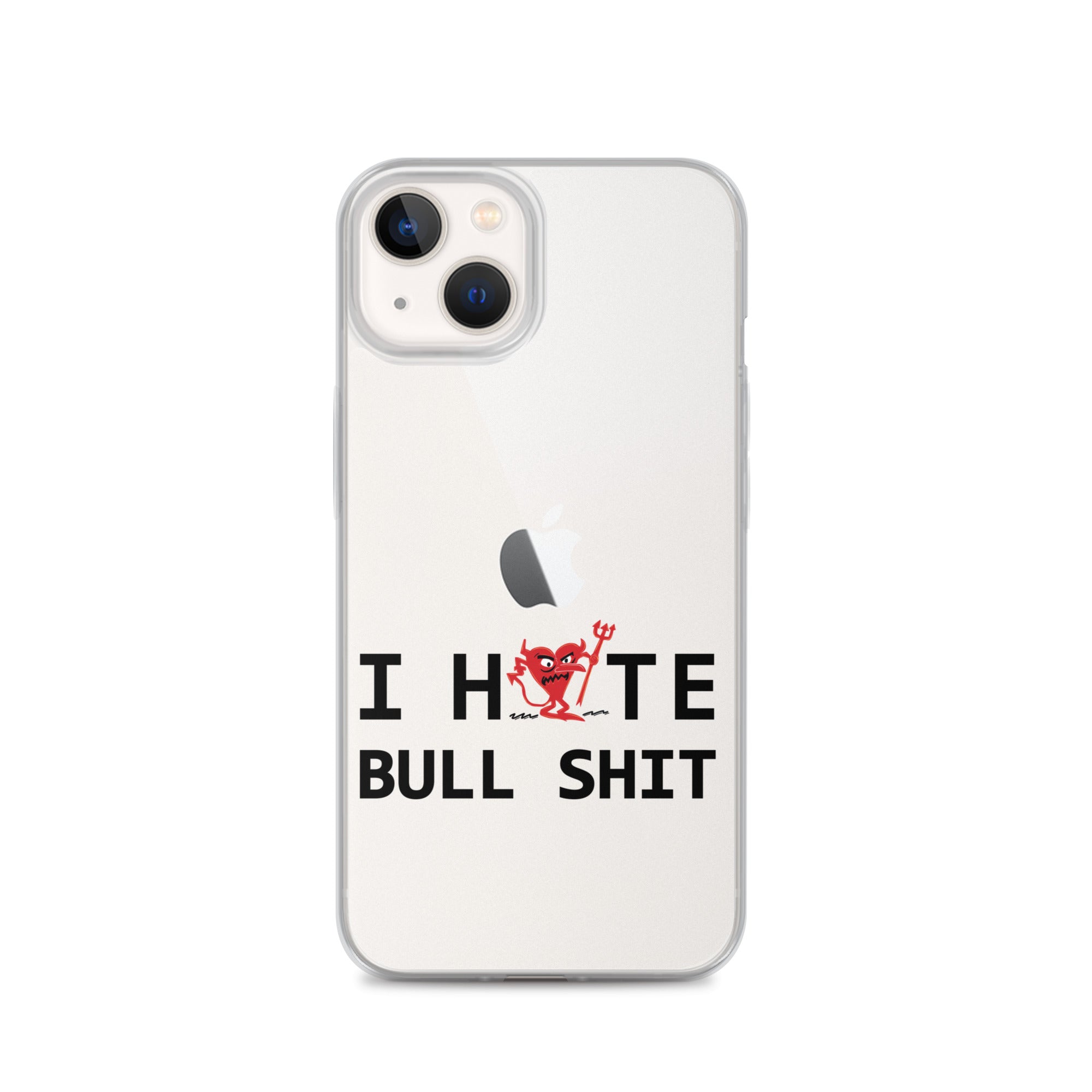 I Hate Bull Shit iPhone Case