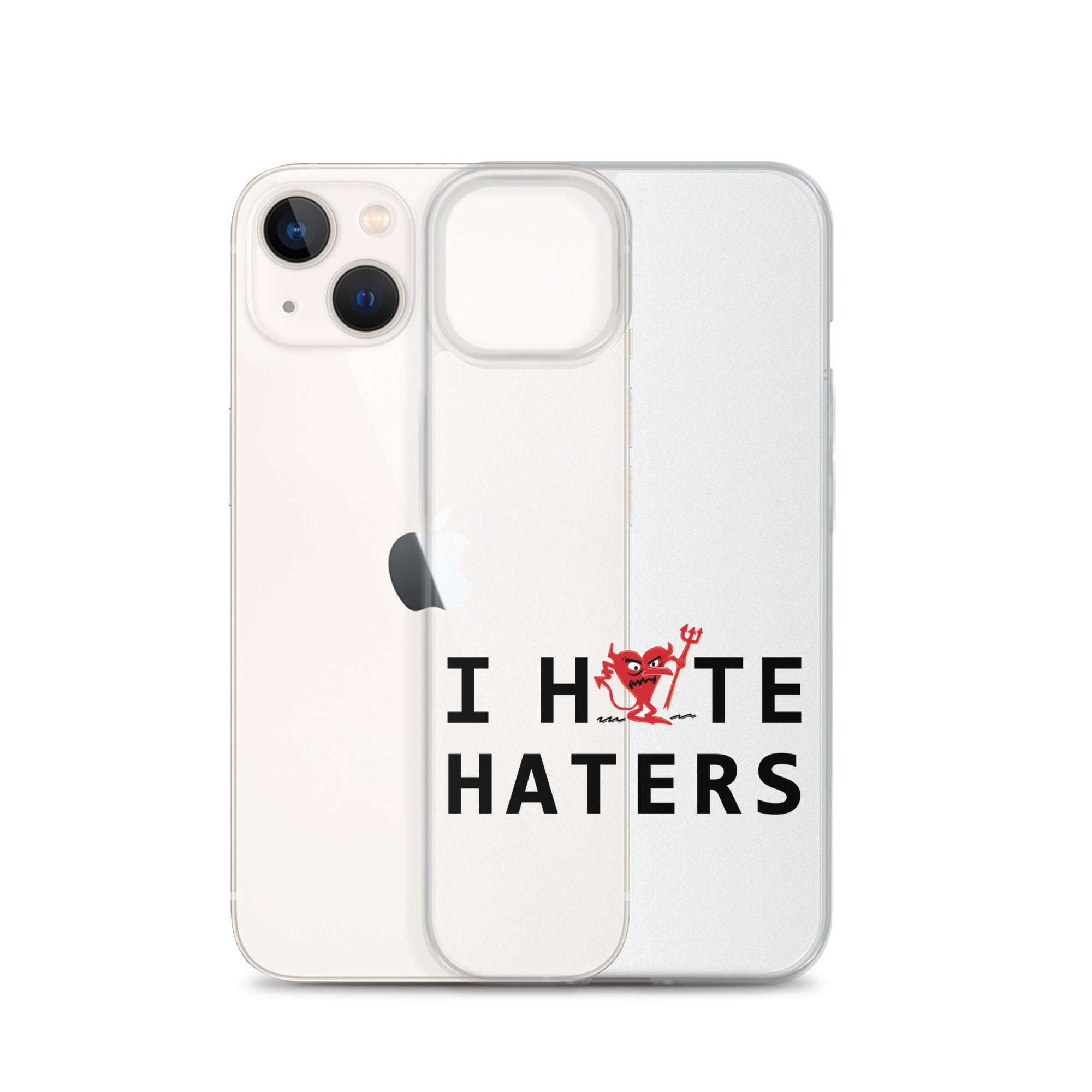 I Hate Haters iPhone Case