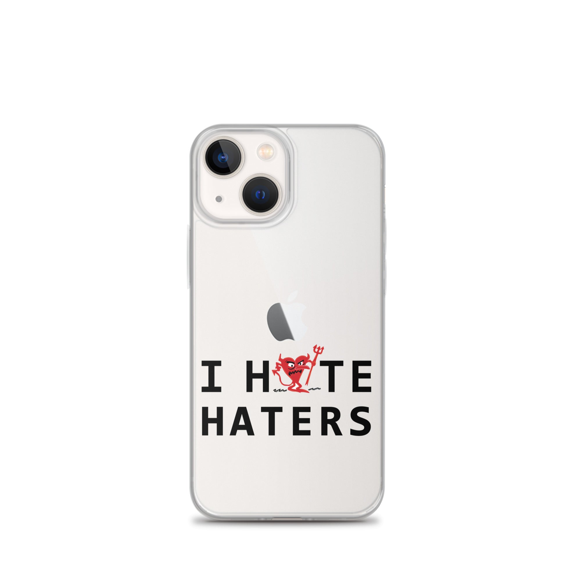 I Hate Haters iPhone Case