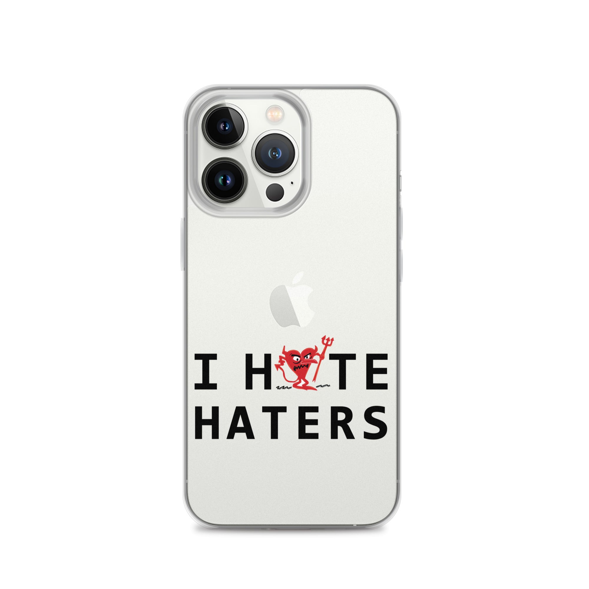 I Hate Haters iPhone Case