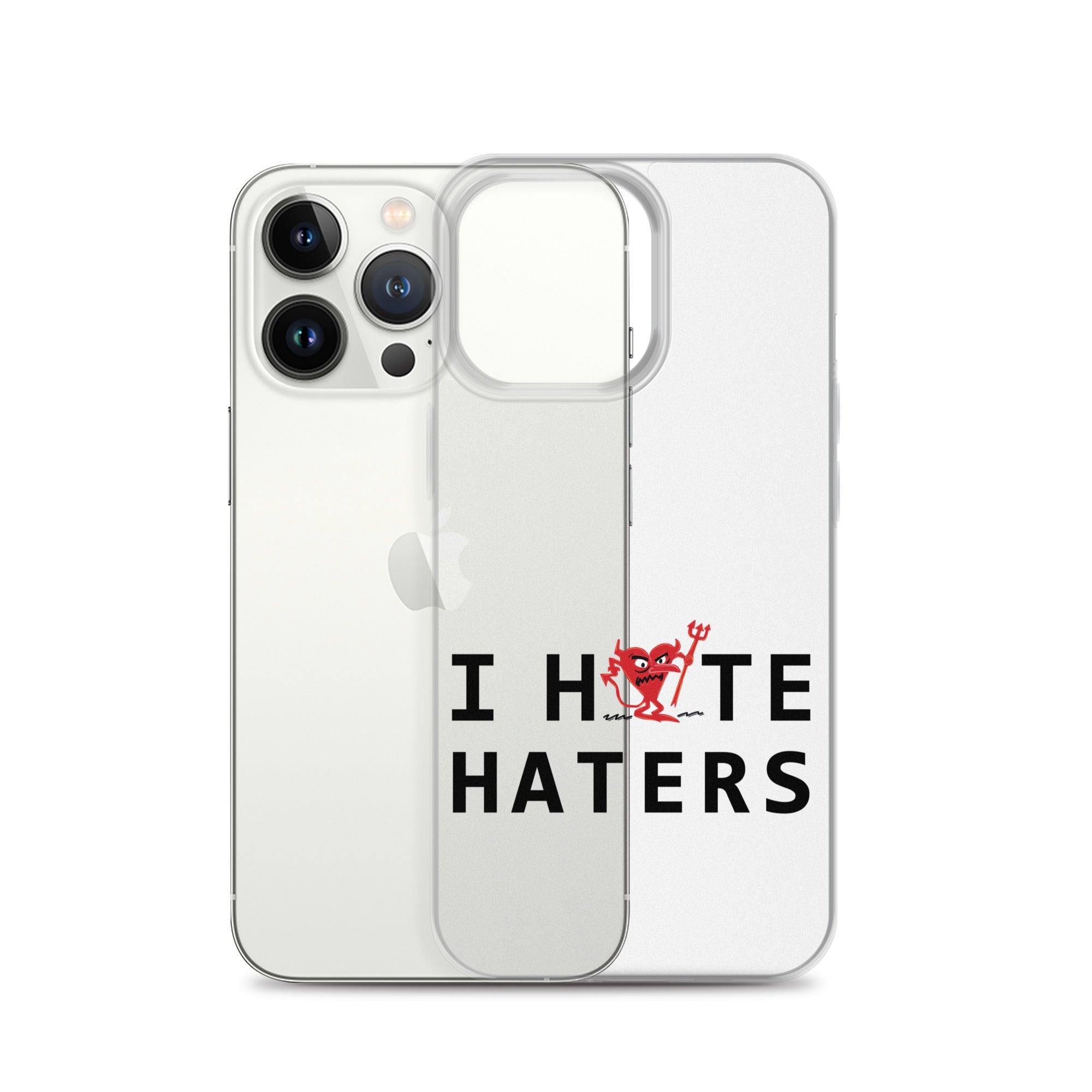 I Hate Haters iPhone Case