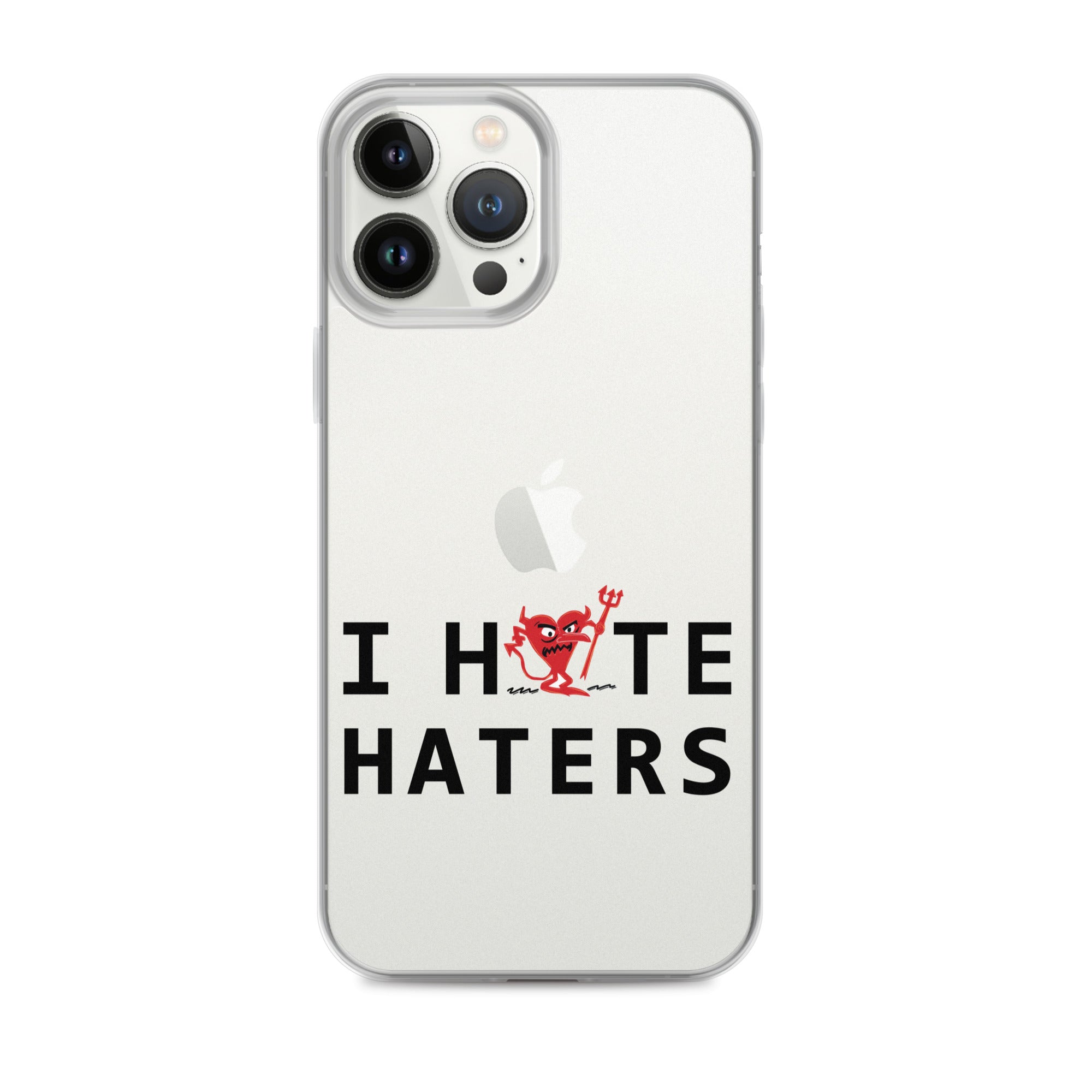 I Hate Haters iPhone Case