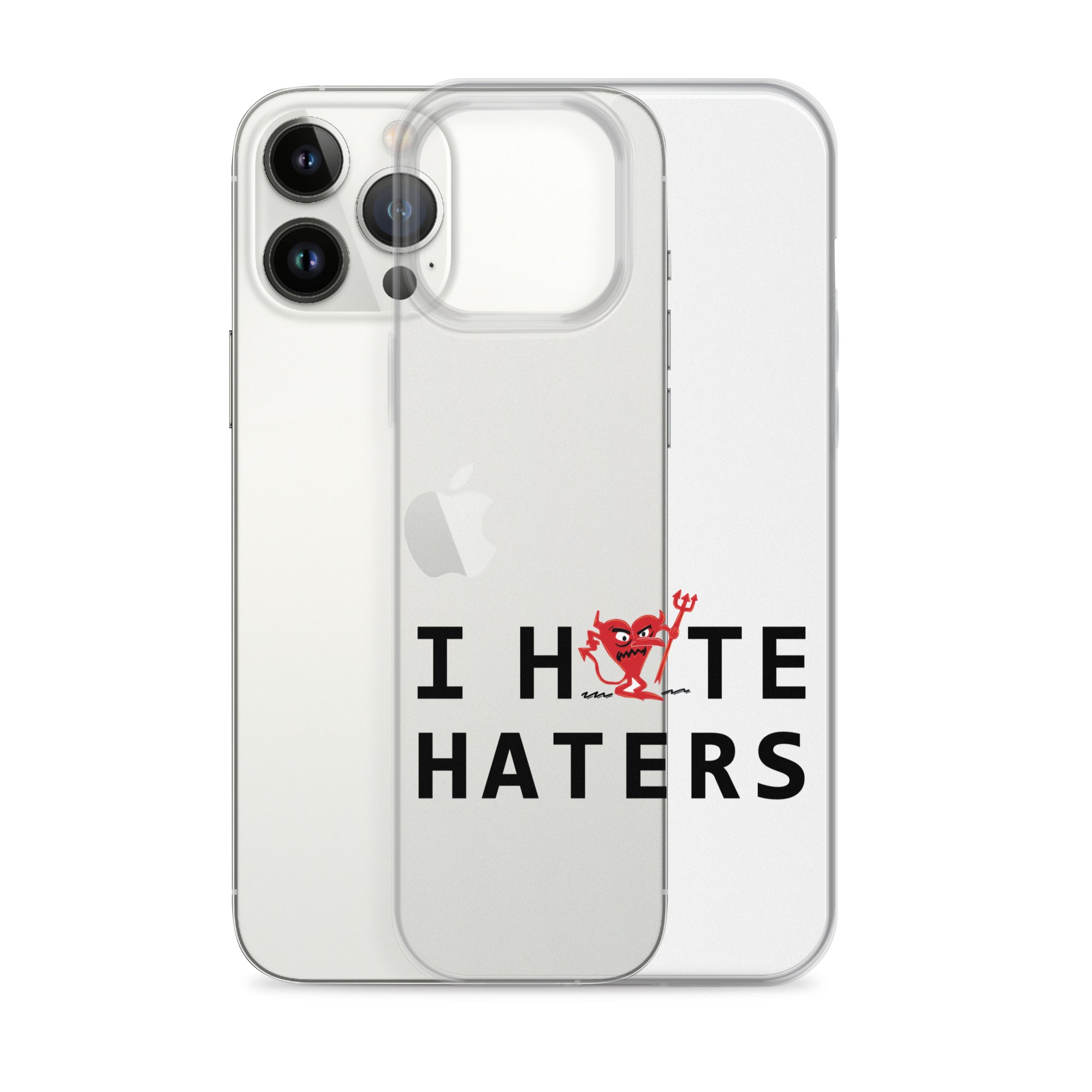 I Hate Haters iPhone Case