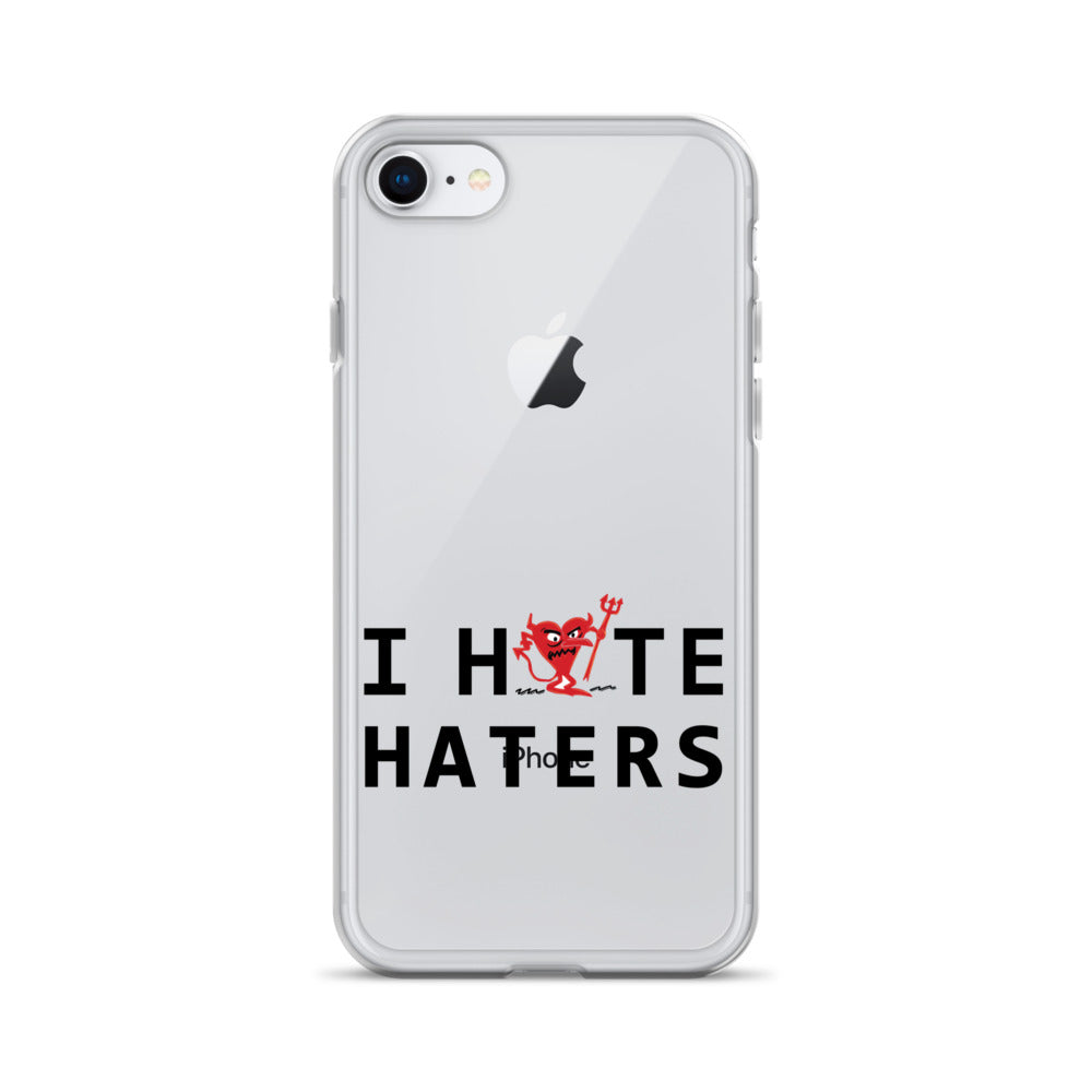 I Hate Haters iPhone Case