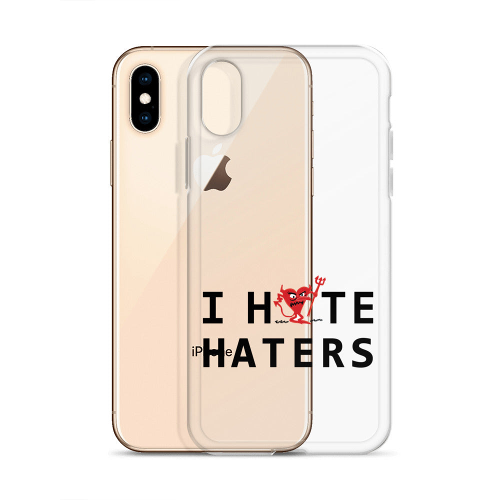 I Hate Haters iPhone Case