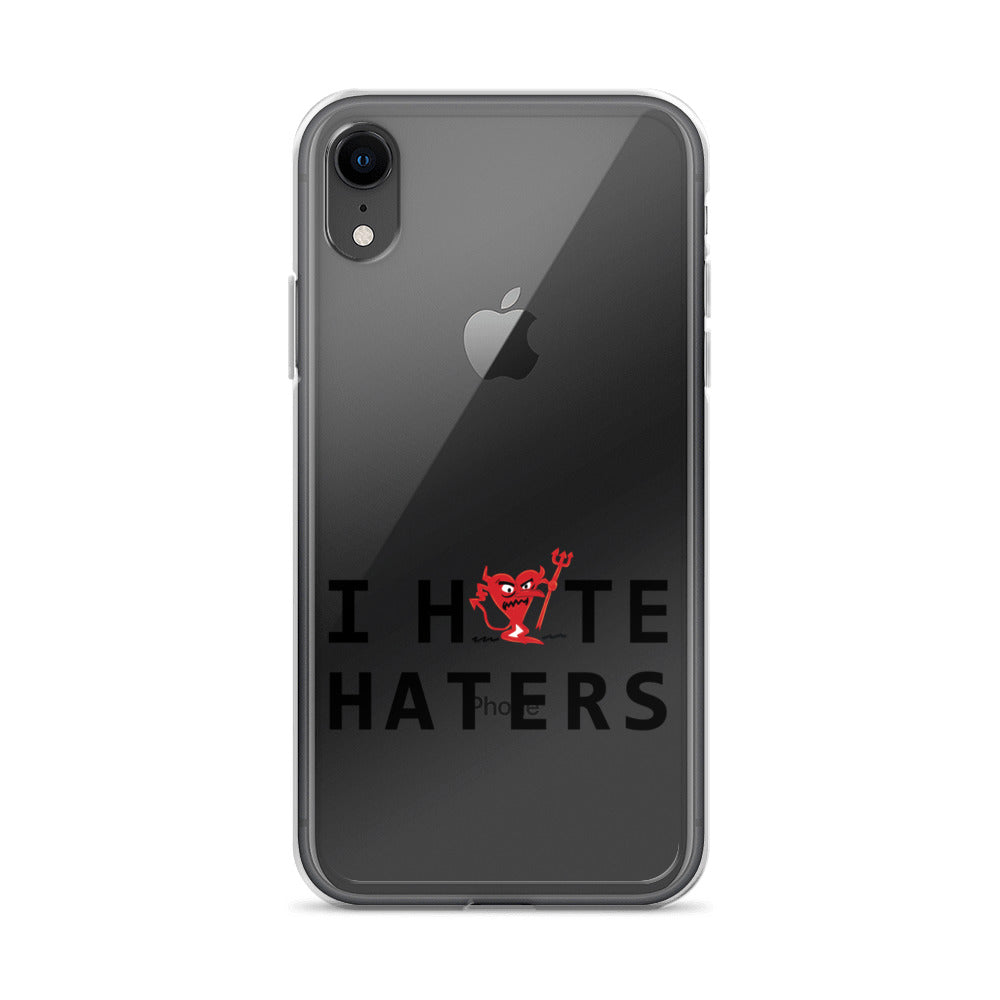 I Hate Haters iPhone Case