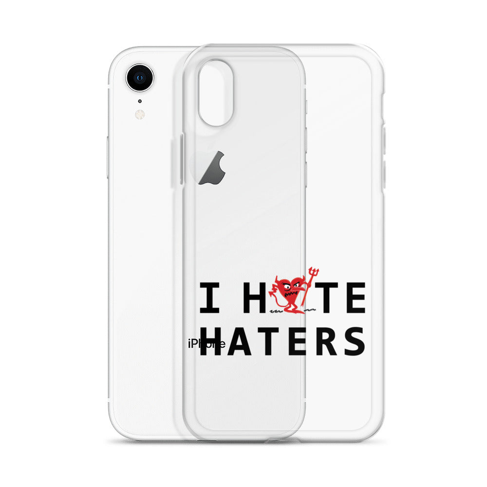 I Hate Haters iPhone Case