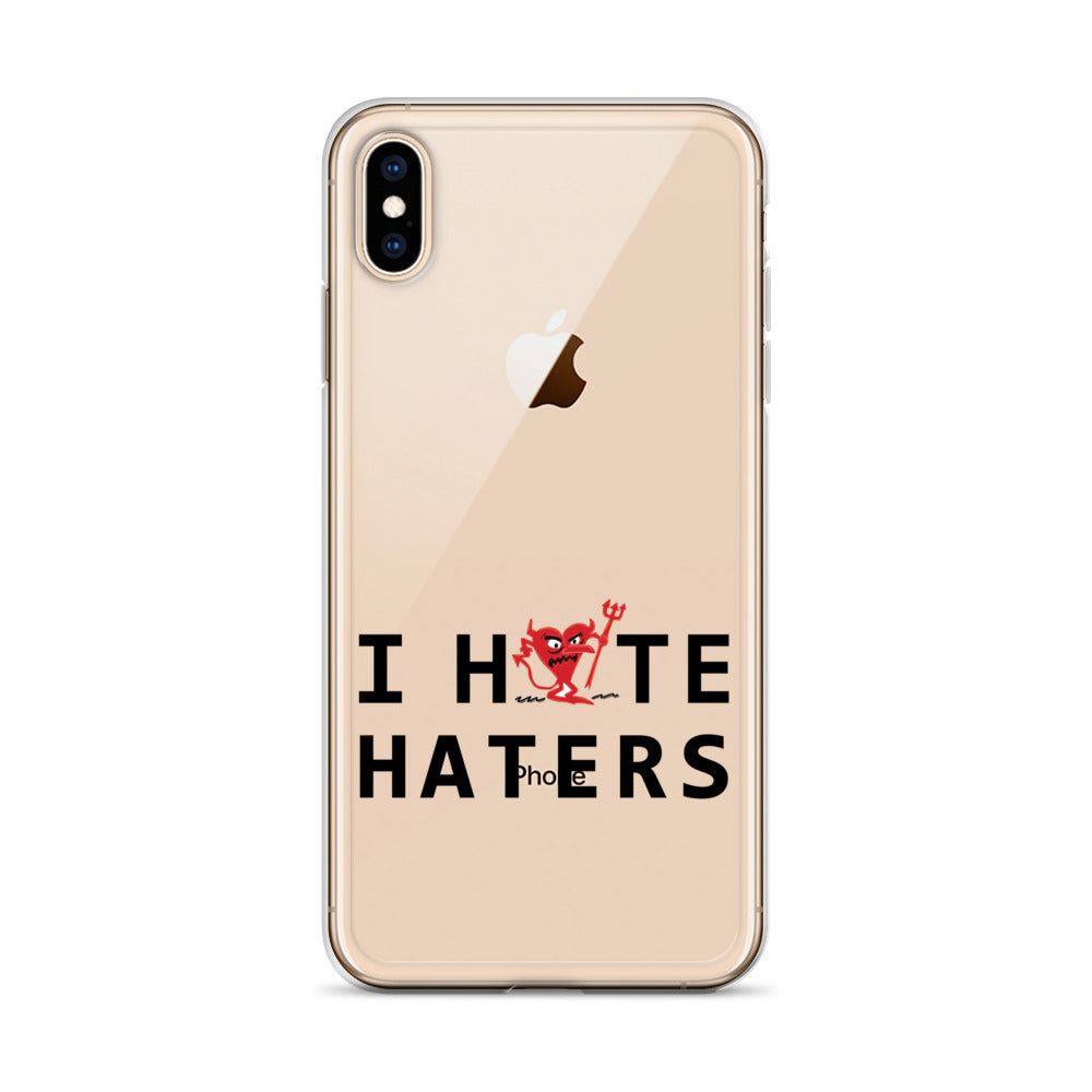 I Hate Haters iPhone Case