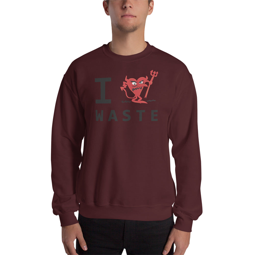 WASTE Unisex Sweatshirt