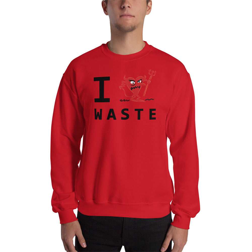 WASTE Unisex Sweatshirt