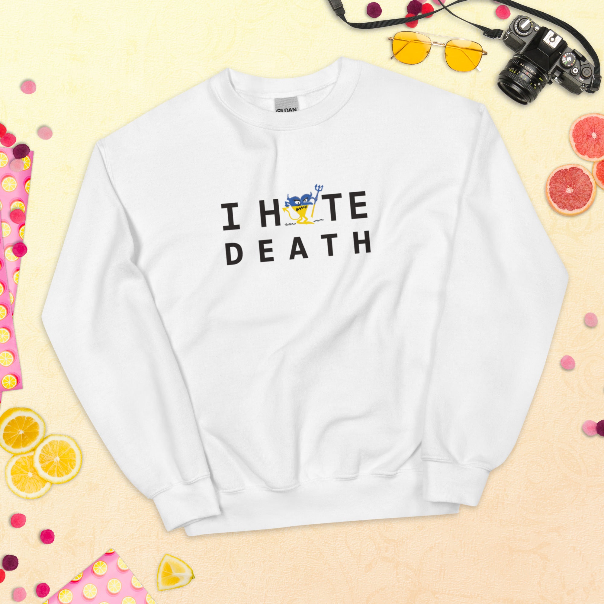 I HATE DEATH Unisex Sweatshirt