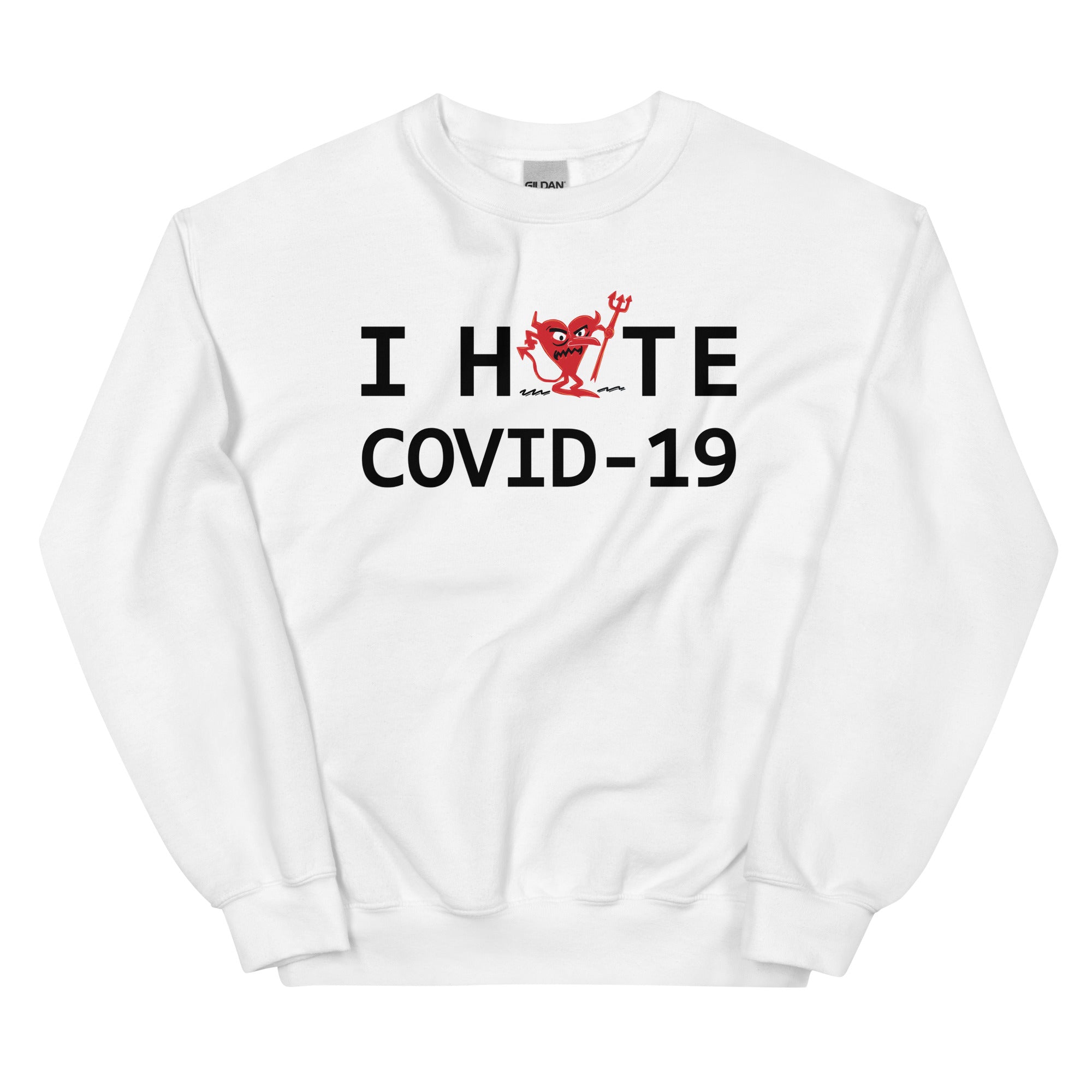 I Hate COVID-19 Unisex Sweatshirt