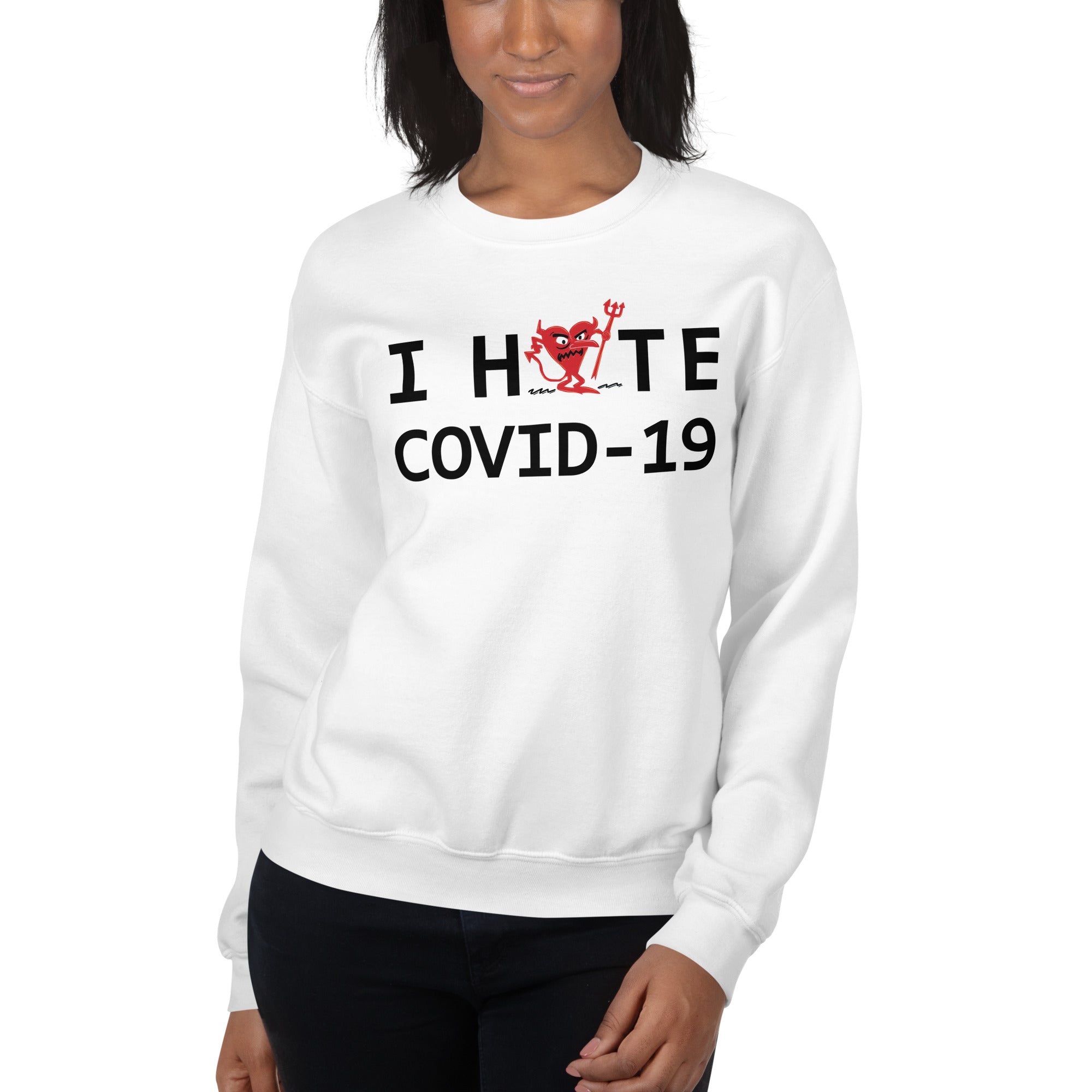 I Hate COVID-19 Unisex Sweatshirt