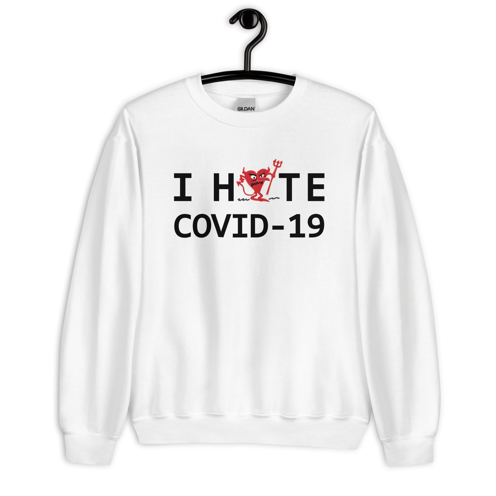 I Hate COVID-19 Unisex Sweatshirt