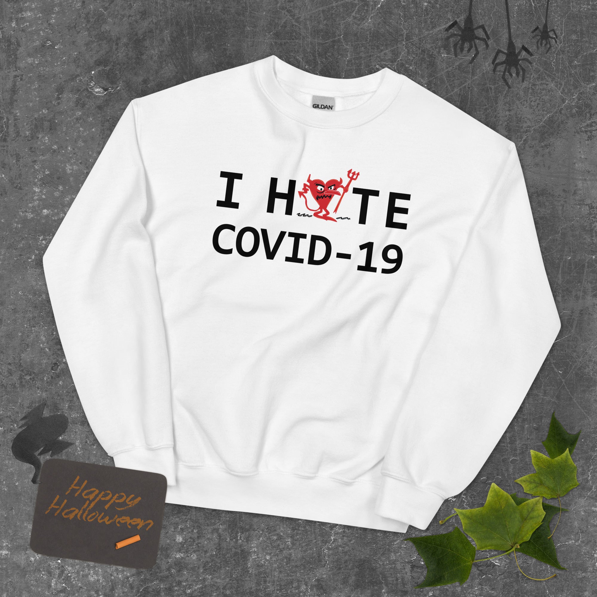 I Hate COVID-19 Unisex Sweatshirt