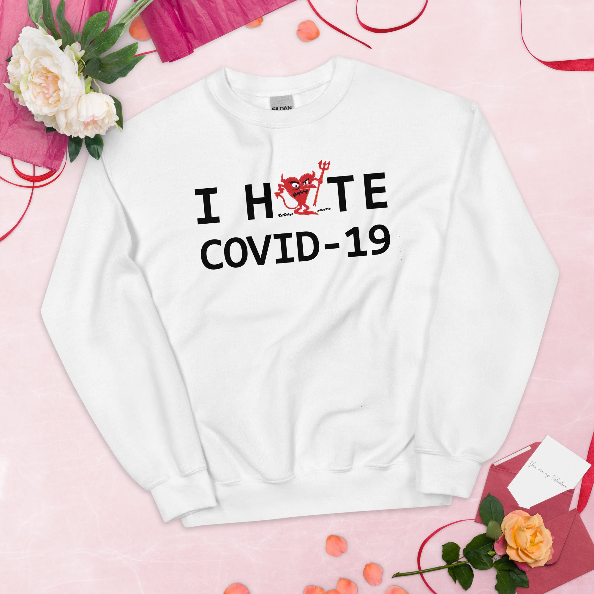 I Hate COVID-19 Unisex Sweatshirt