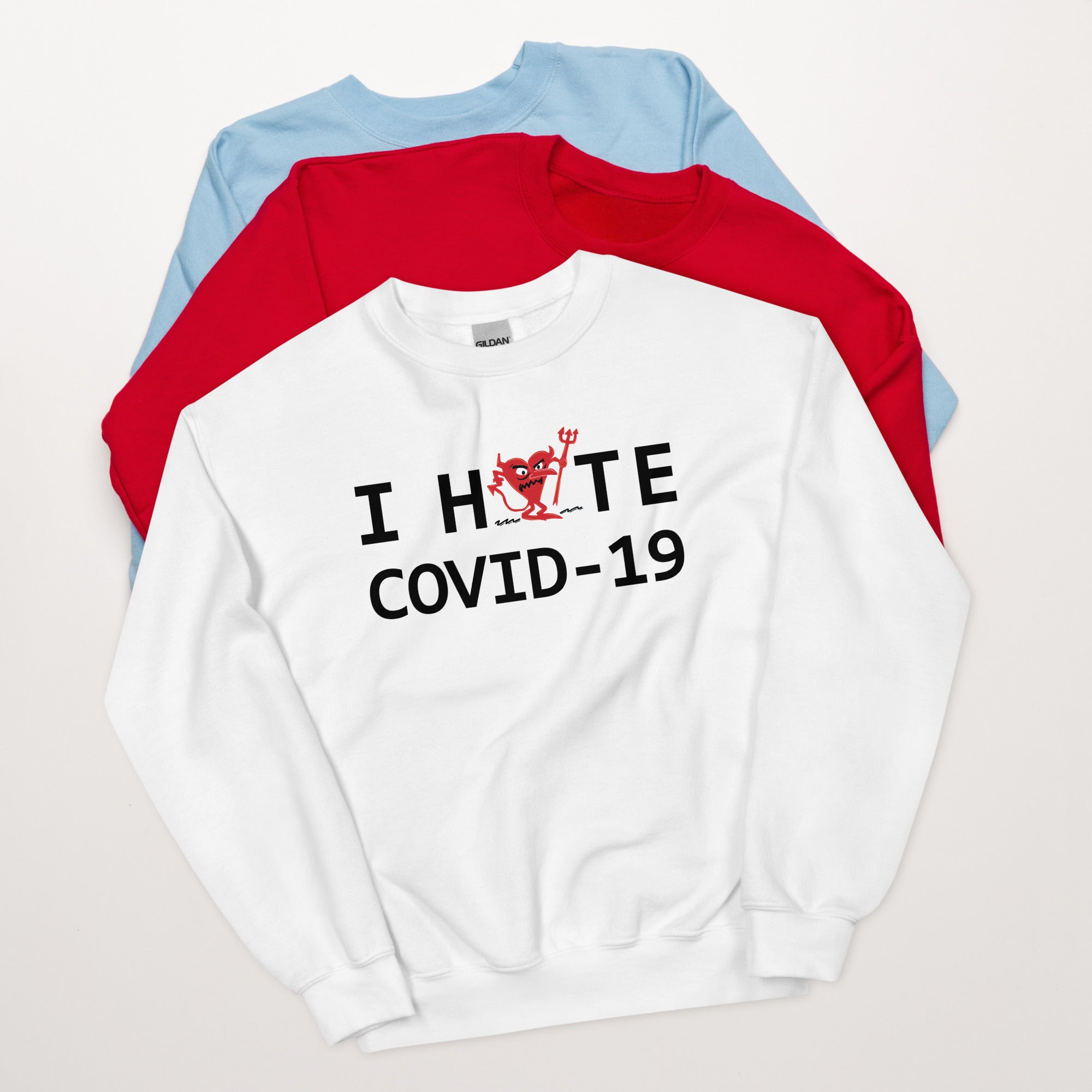 I Hate COVID-19 Unisex Sweatshirt