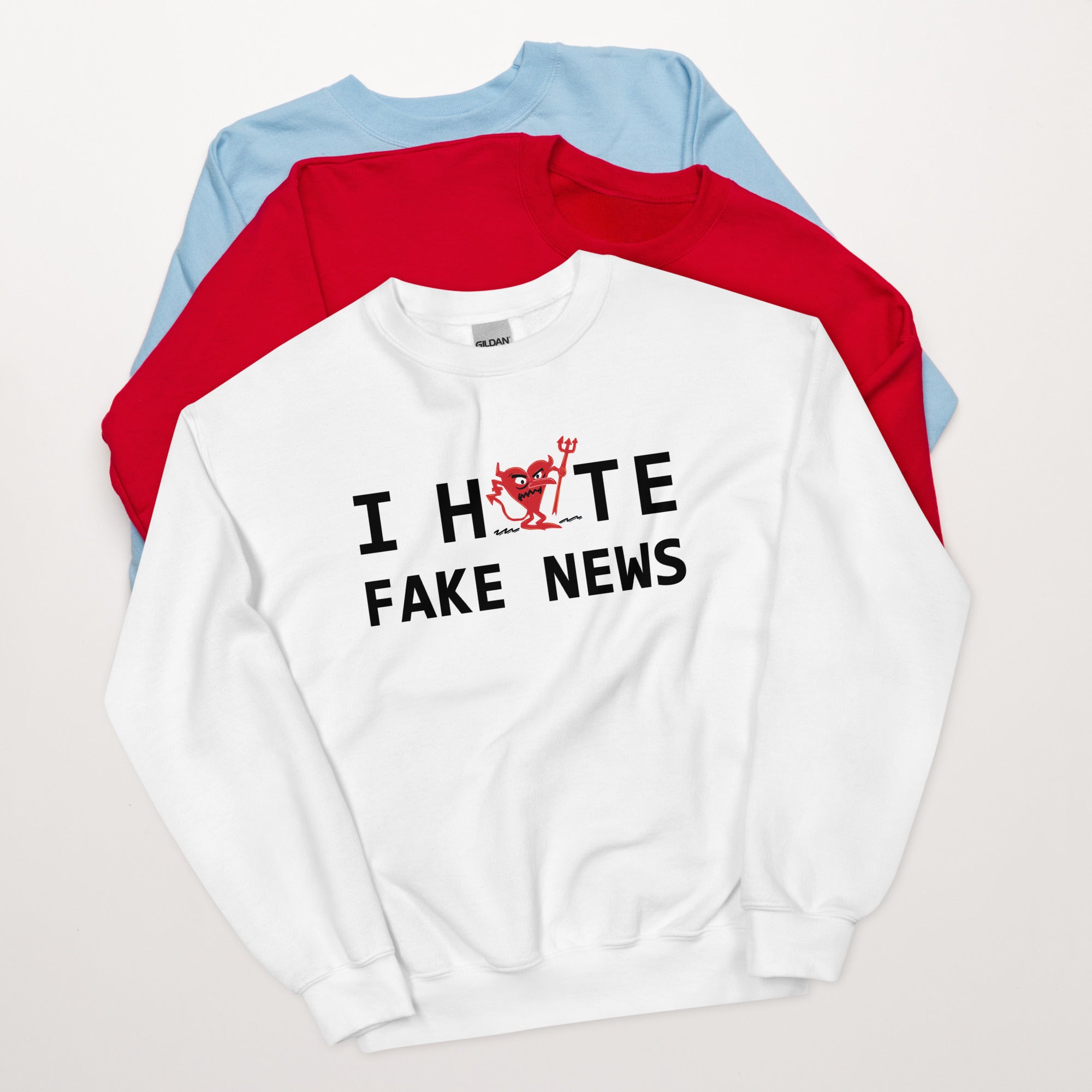 I Hate Fake News Unisex Sweatshirt