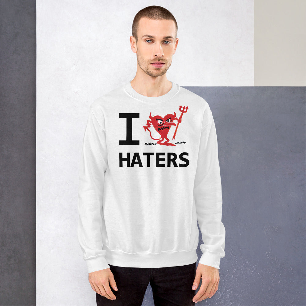 HATERS Unisex Sweatshirt