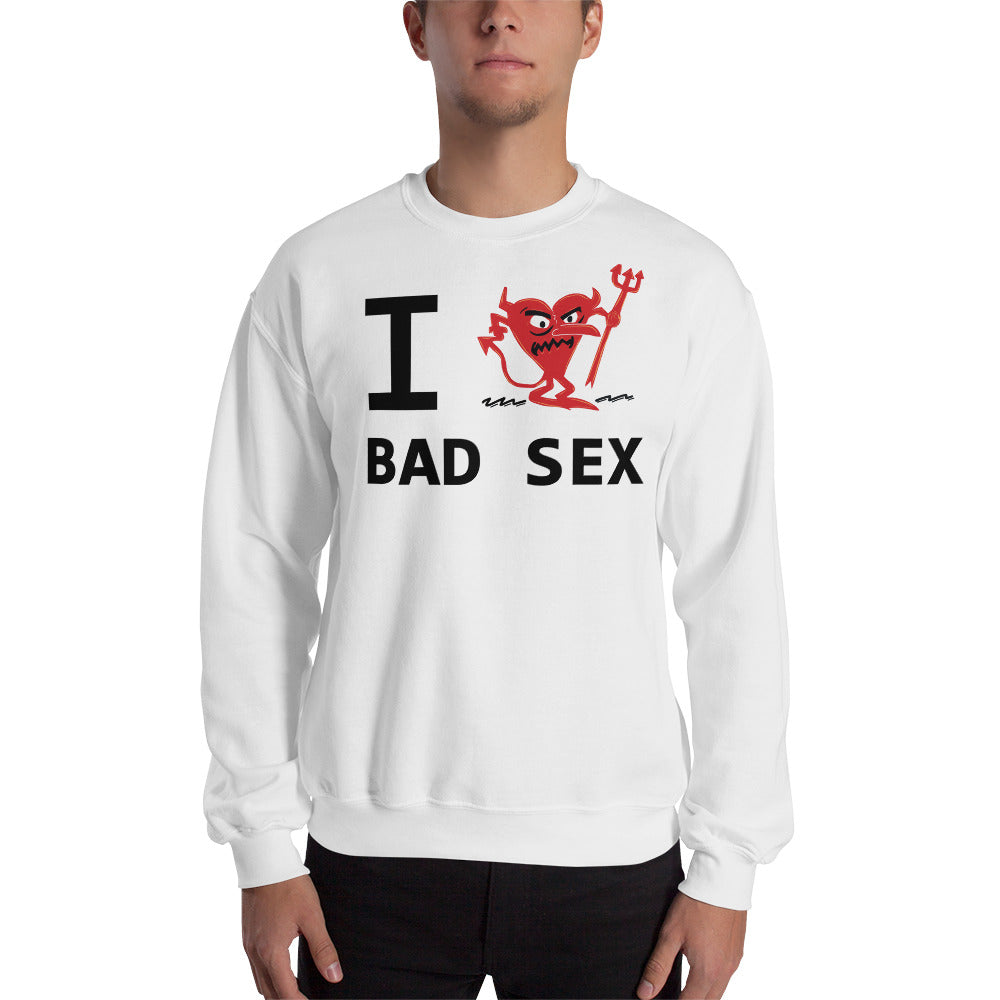 BAD SEX Unisex Sweatshirt