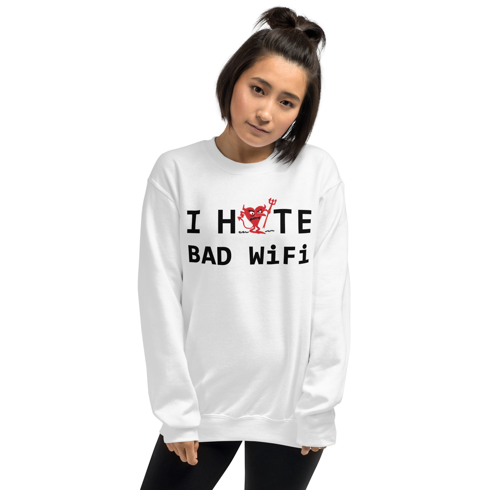 I Hate Bad WIFI Unisex Sweatshirt