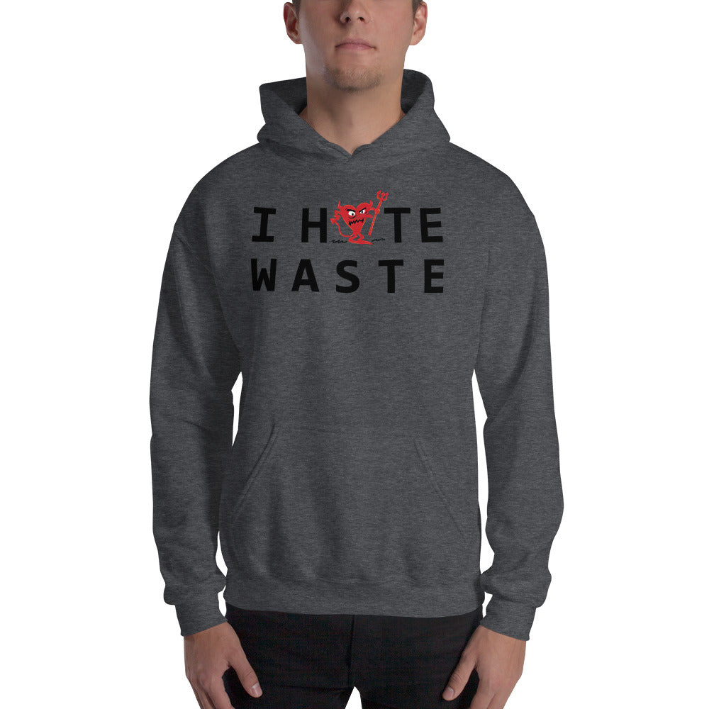 I Hate WASTE Unisex Hoodie