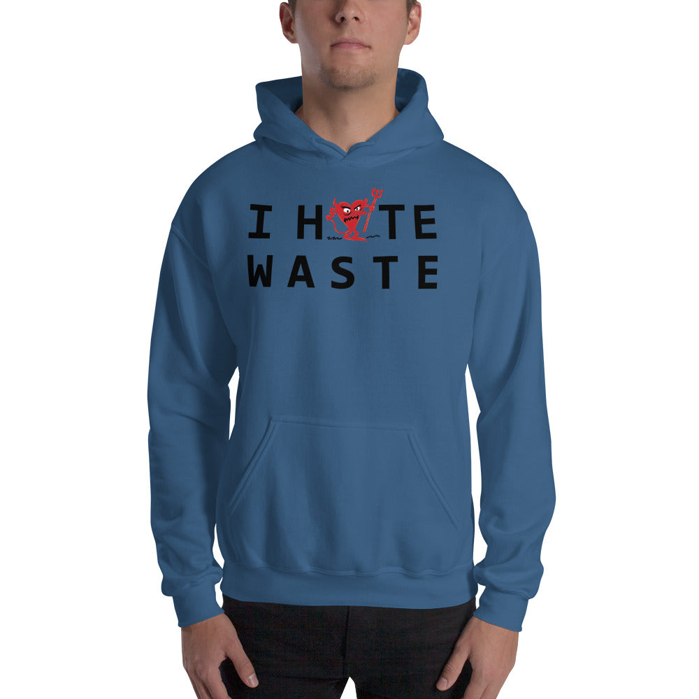 I Hate WASTE Unisex Hoodie