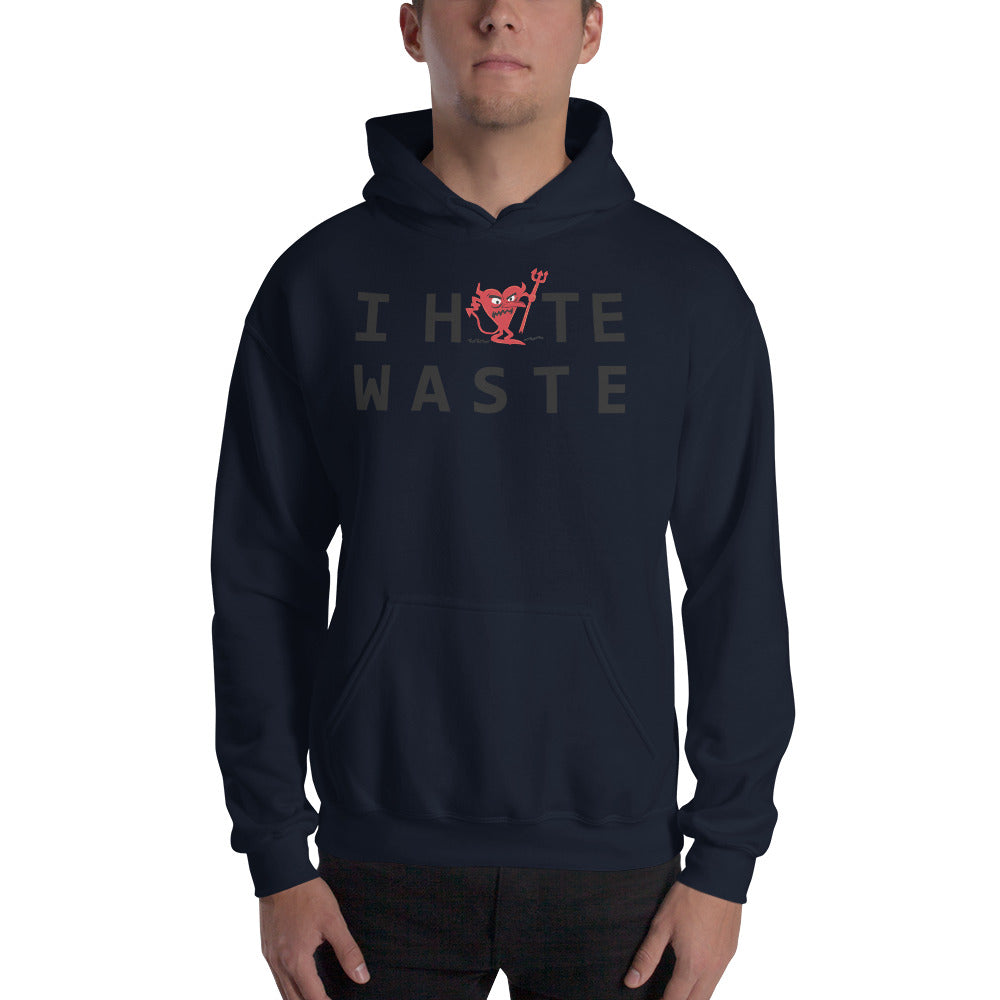 I Hate WASTE Unisex Hoodie