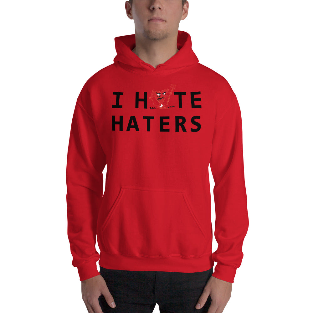 I Hate HATERS Unisex Hoodie