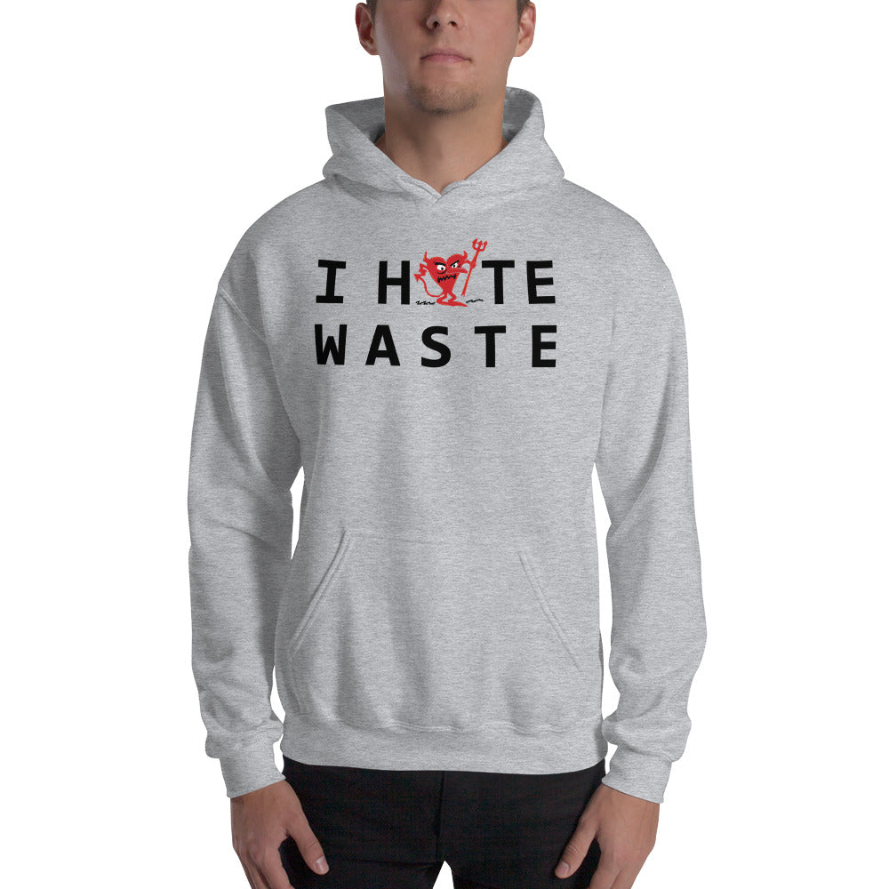 I Hate WASTE Unisex Hoodie