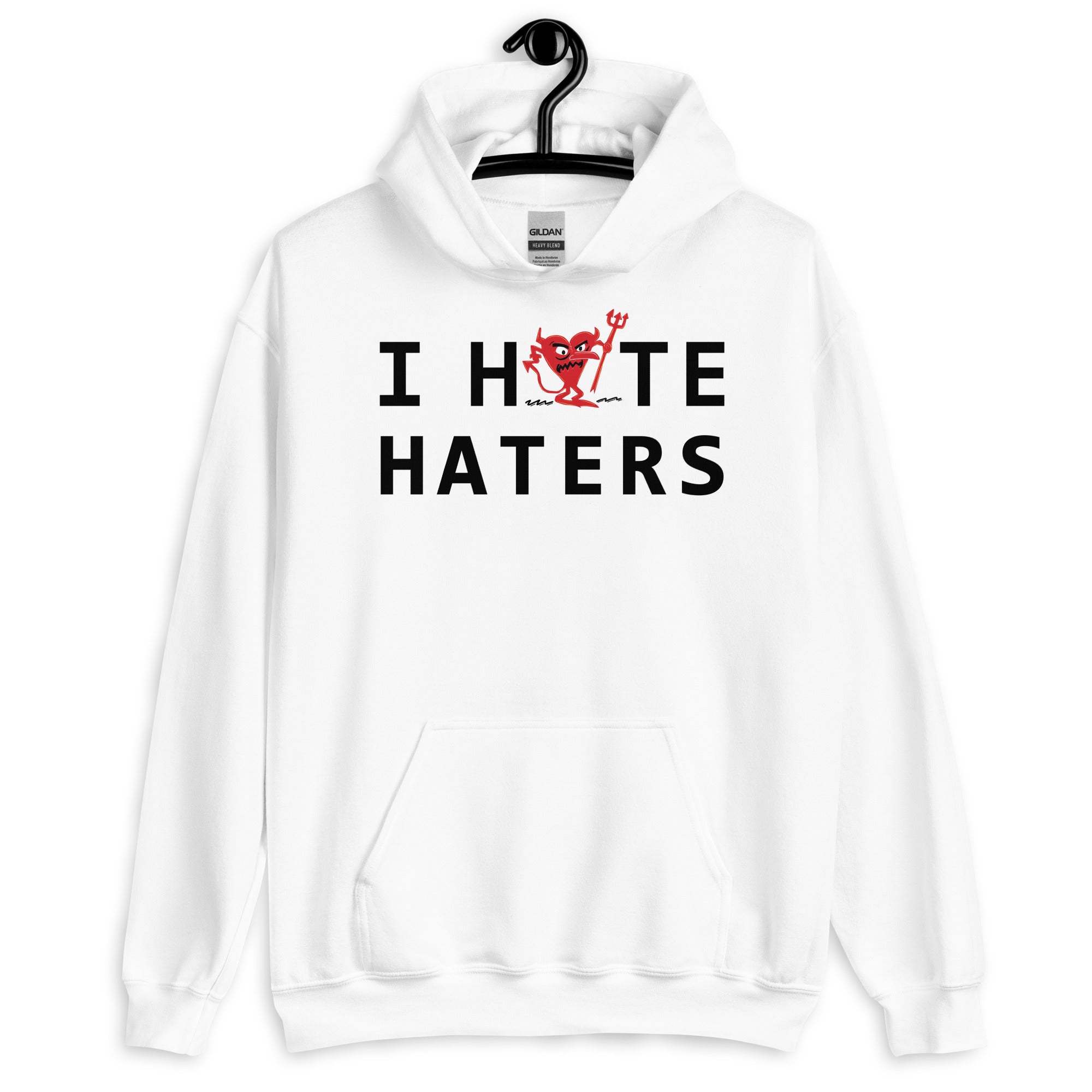 I Hate HATERS Unisex Hoodie