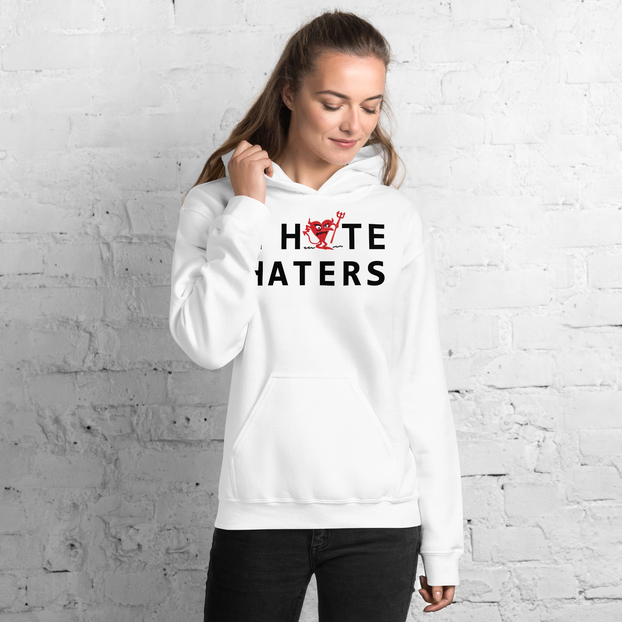 I Hate HATERS Unisex Hoodie