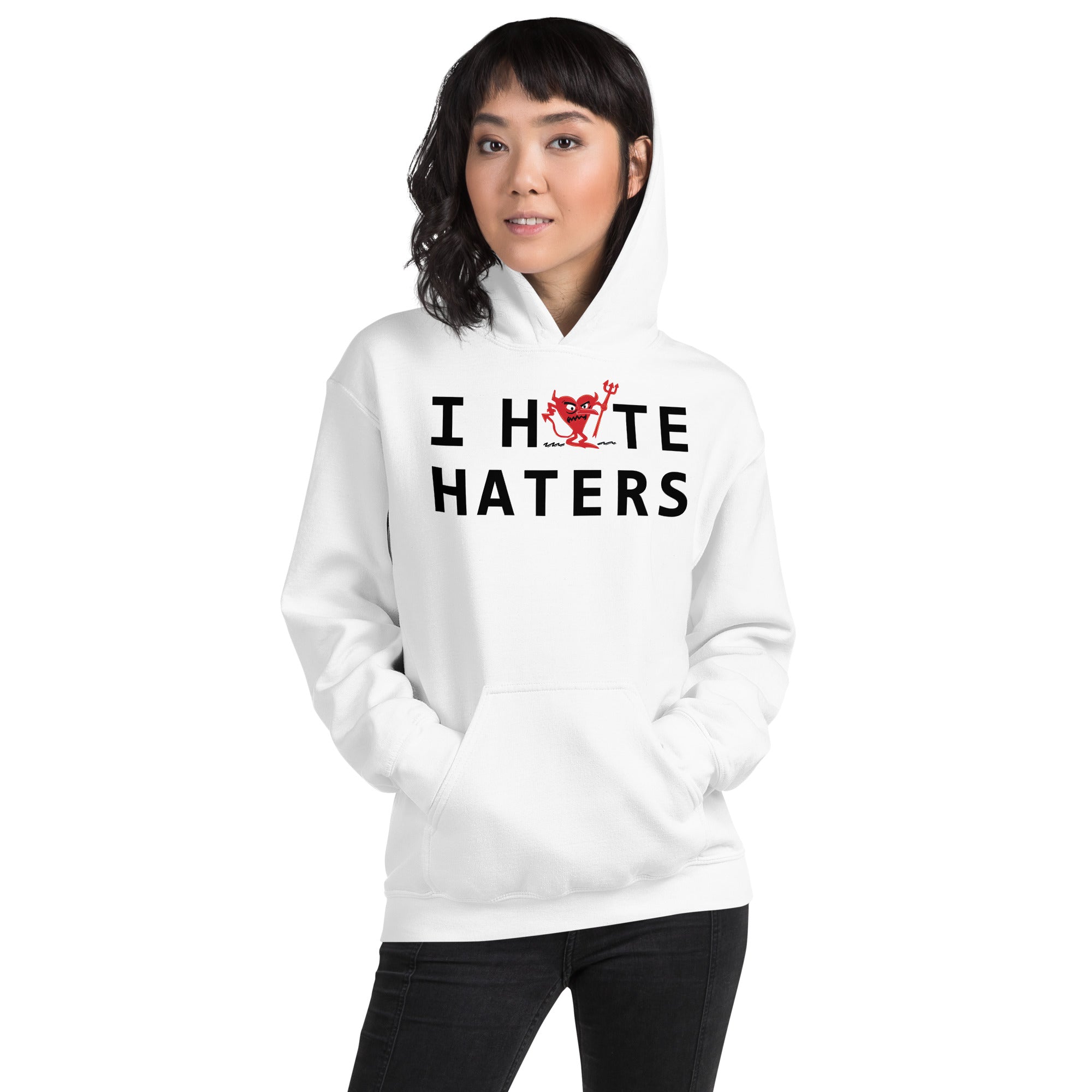 I Hate HATERS Unisex Hoodie