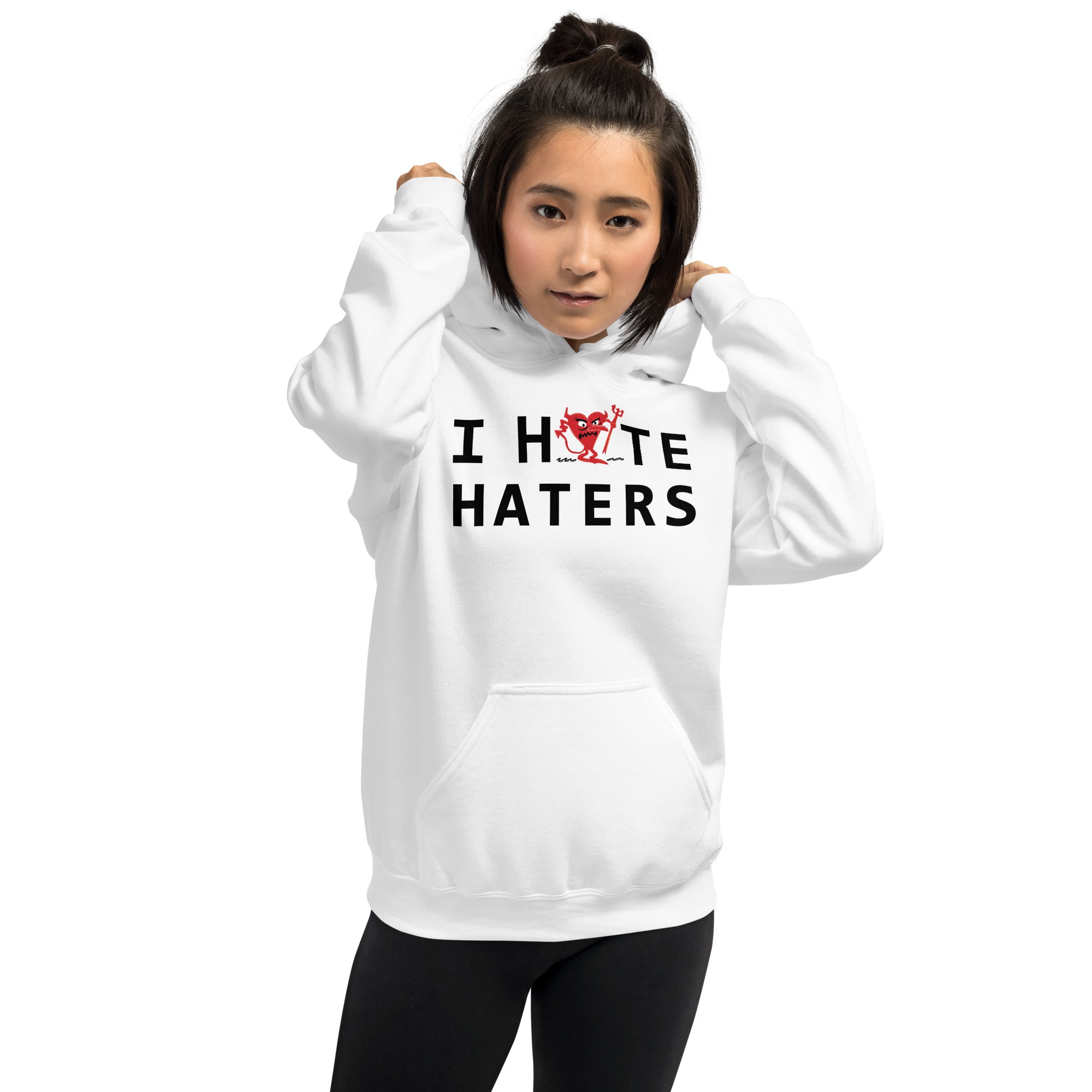 I Hate HATERS Unisex Hoodie