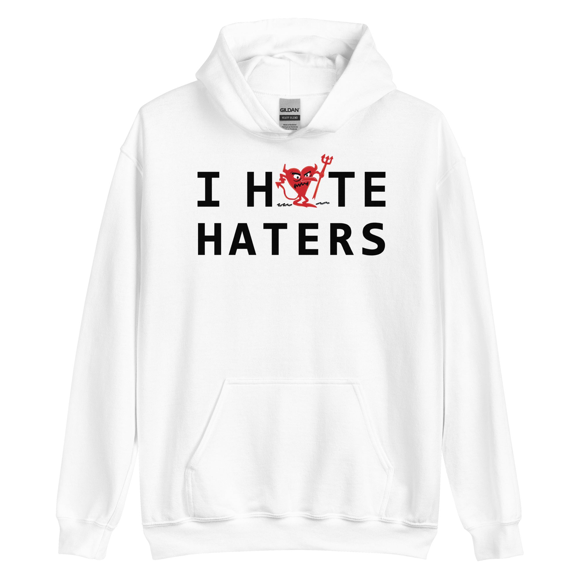 I Hate HATERS Unisex Hoodie