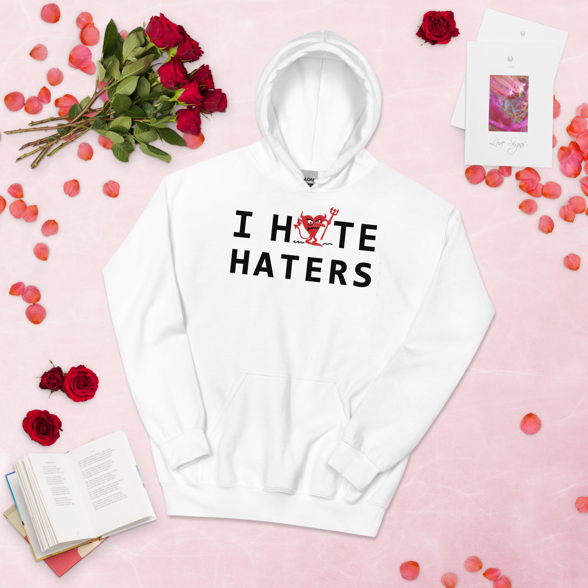 I Hate HATERS Unisex Hoodie