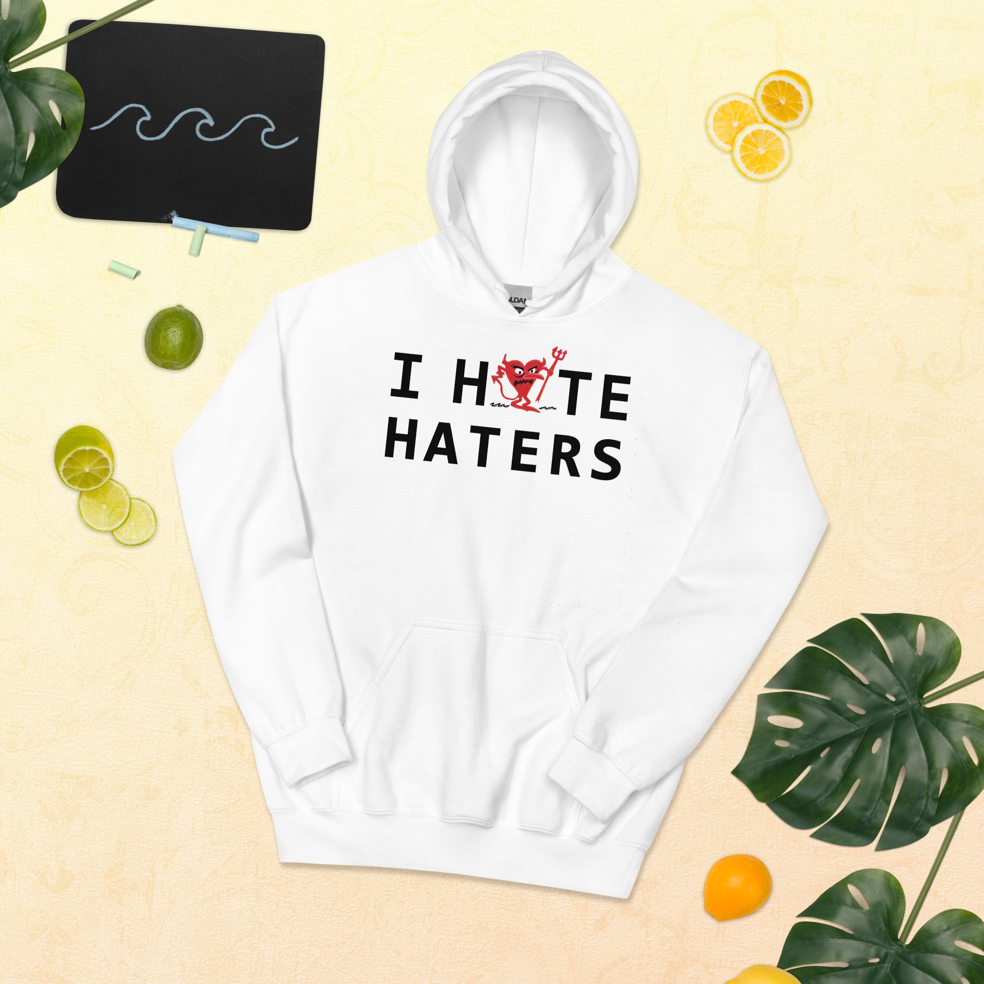 I Hate HATERS Unisex Hoodie