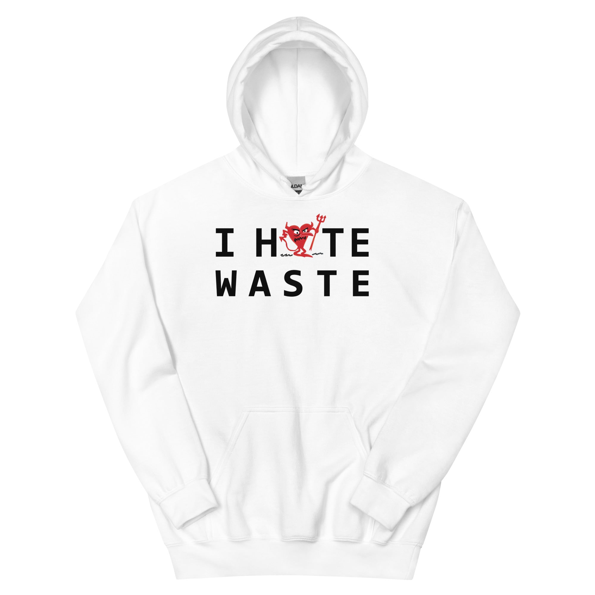 I Hate WASTE Unisex Hoodie